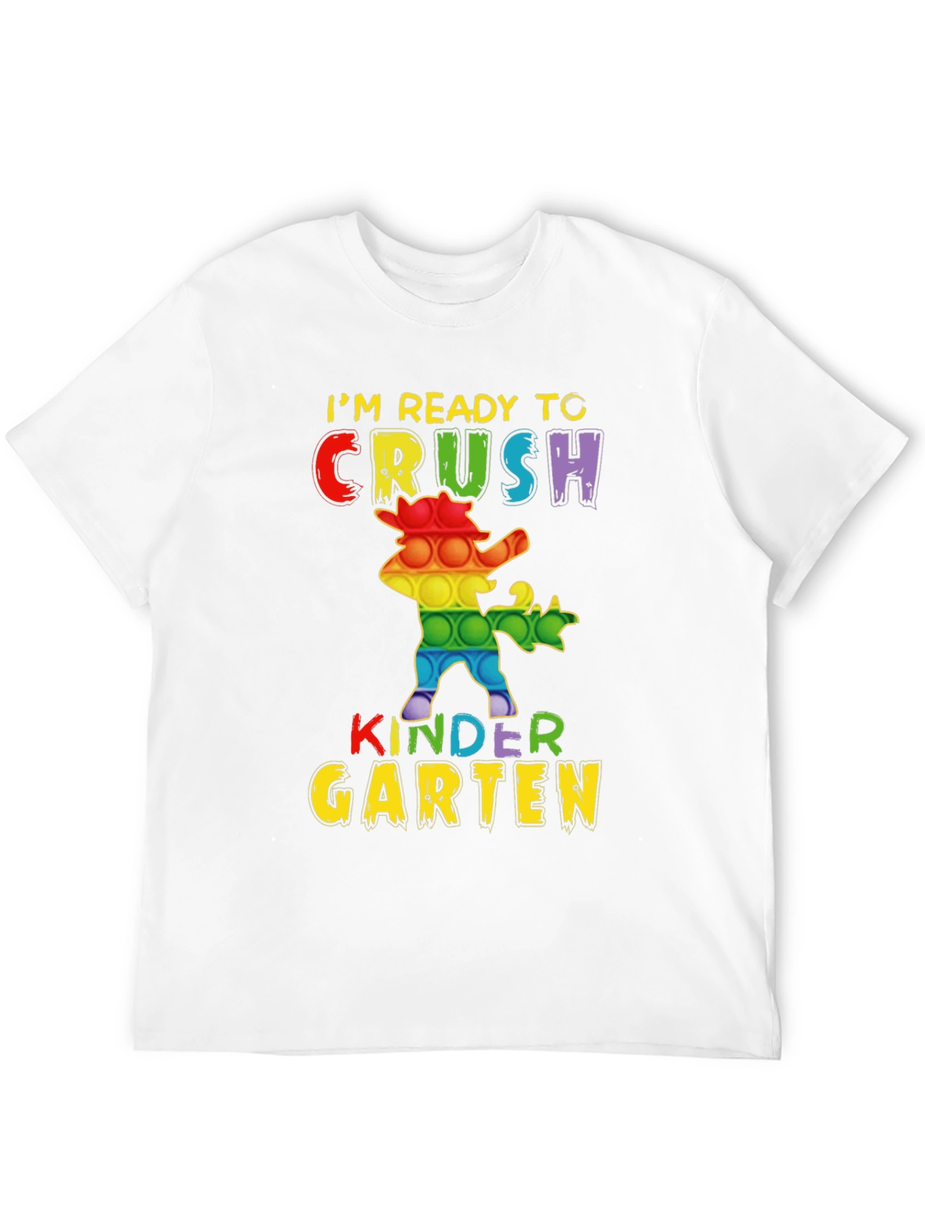 Im Ready to Crush Kindergarten T-Shirt