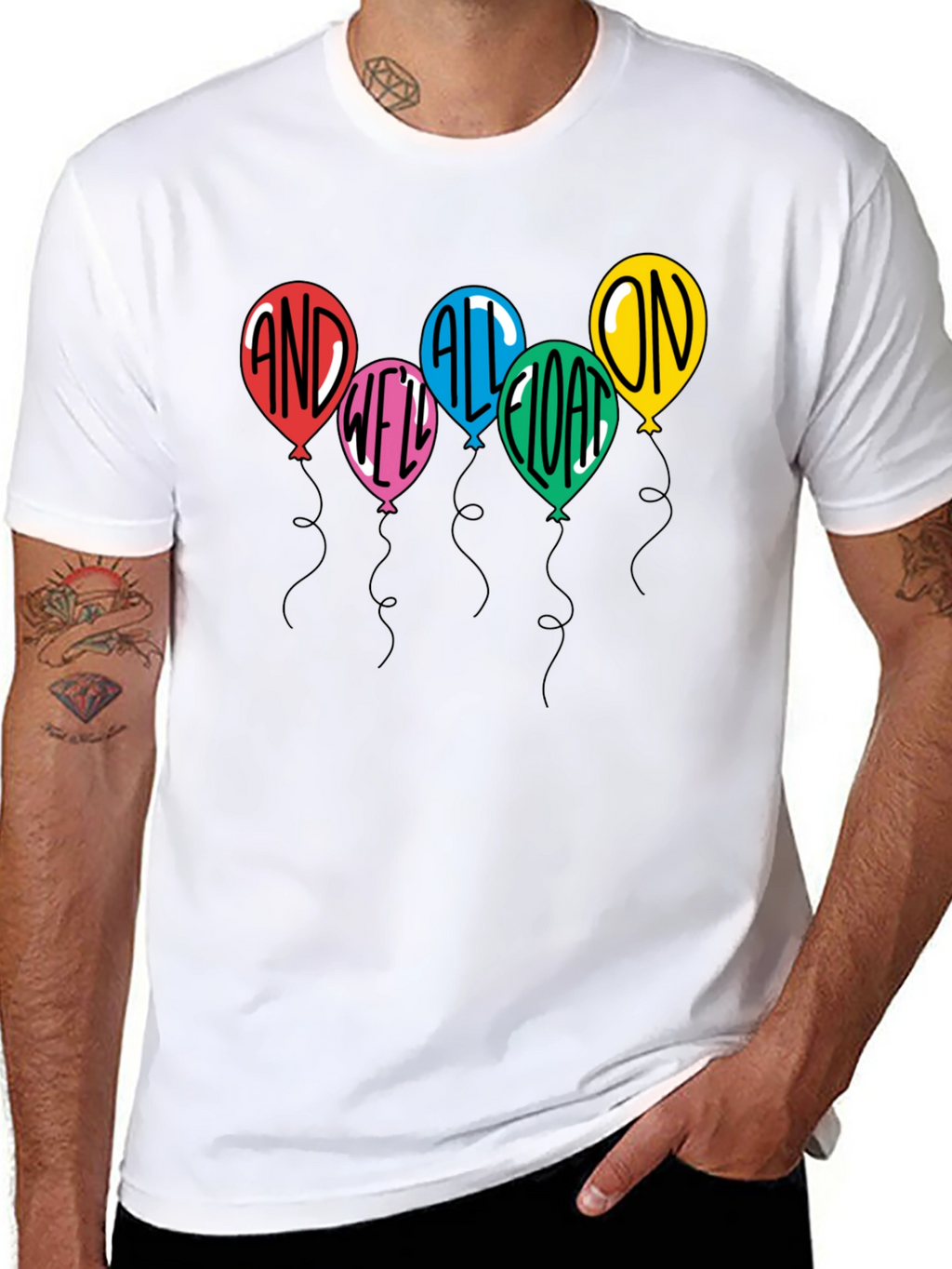 And Well All Float On T-Shirt