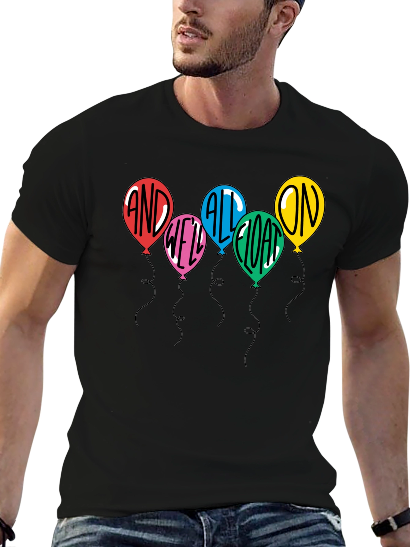 And Well All Float On T-Shirt