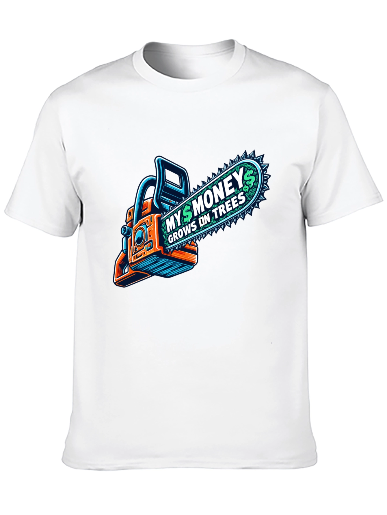 Money Grows on Trees Chainsaw T-Shirt