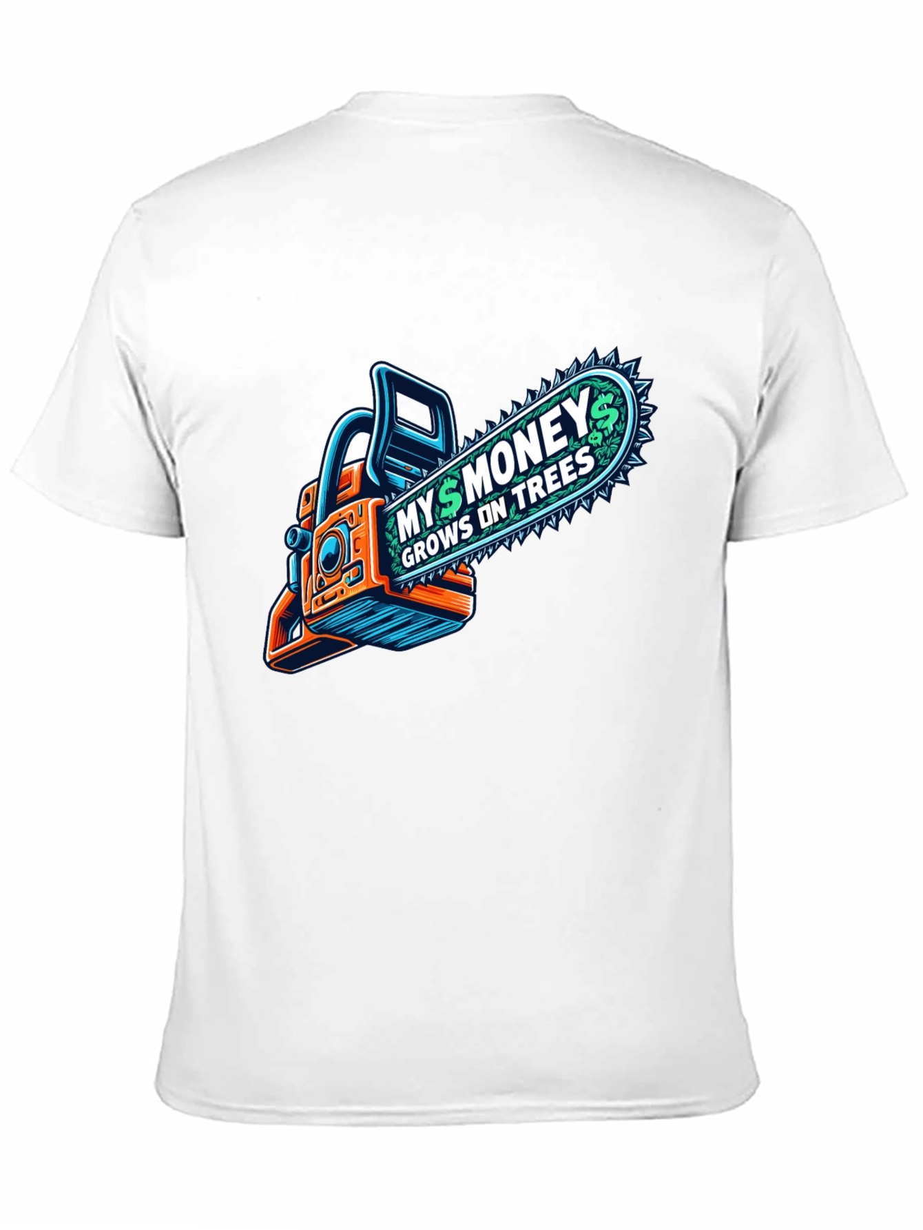 Money Grows on Trees Chainsaw T-Shirt