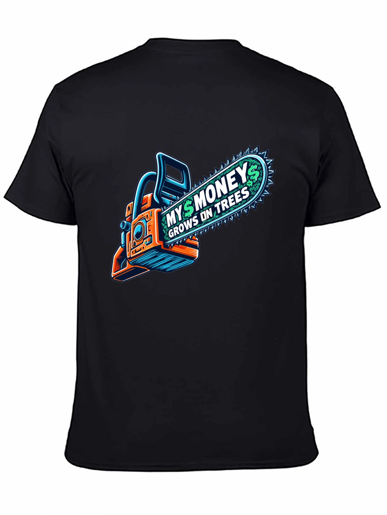 Money Grows on Trees Chainsaw T-Shirt