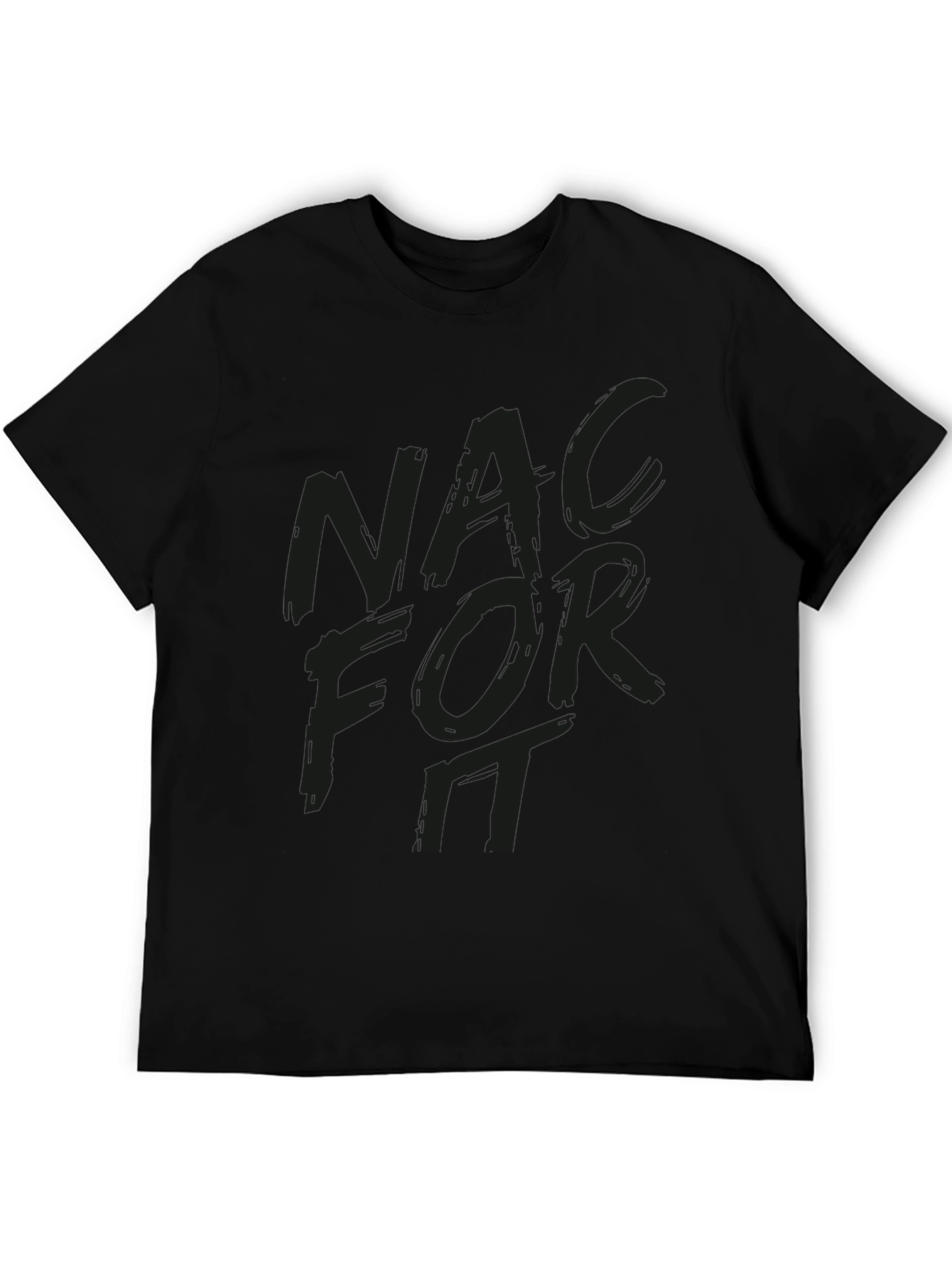 NAC For It Graphic T-Shirt -  Trendy Casual Wear