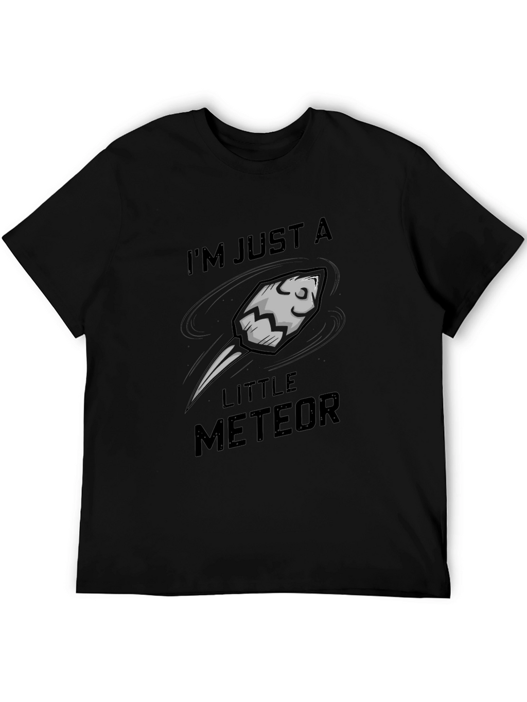 Im Just A Little Meteor Black Graphic Tee