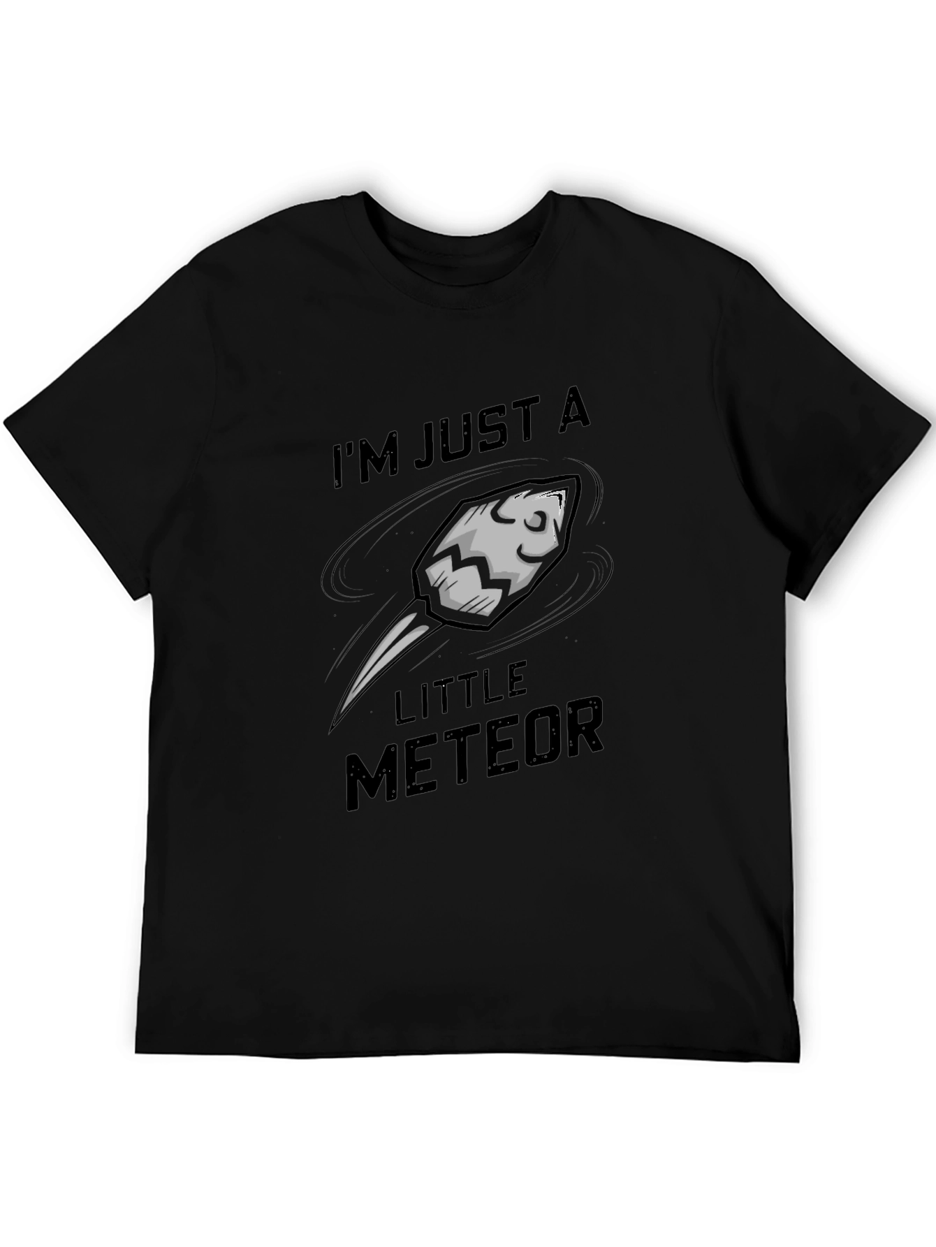 Im Just A Little Meteor Black Graphic Tee