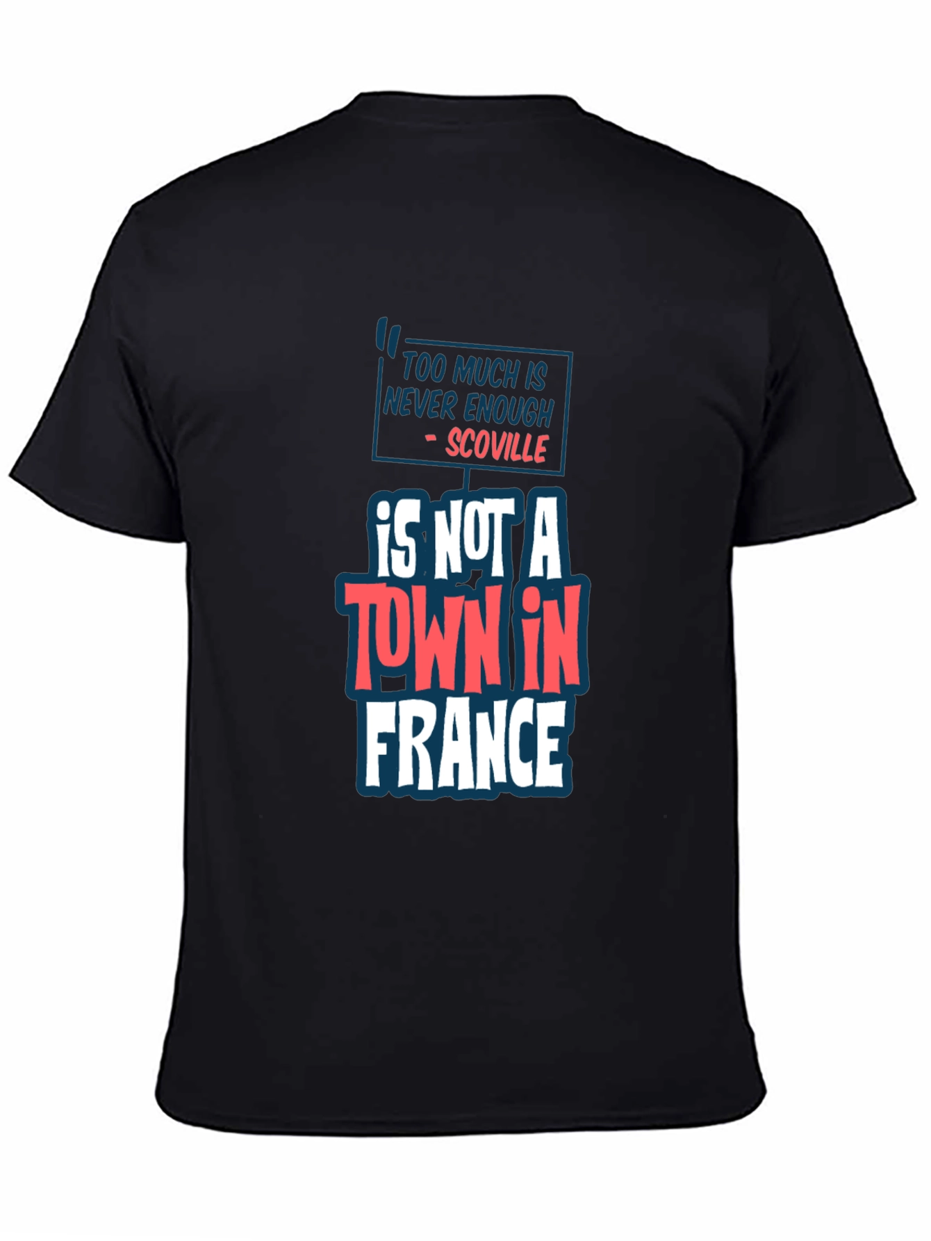 Scoville T-Shirt: Too Much Is Never Enough Tee
