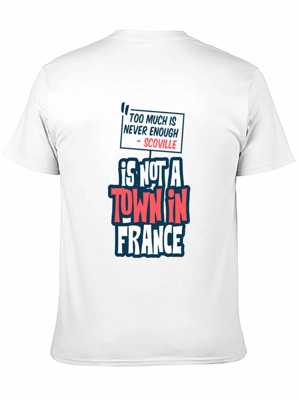 Scoville T-Shirt: Too Much Is Never Enough Tee