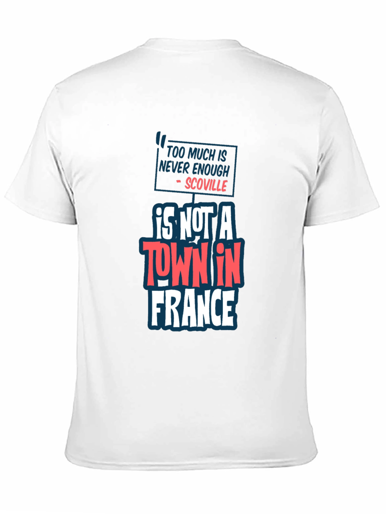 Scoville T-Shirt: Too Much Is Never Enough Tee