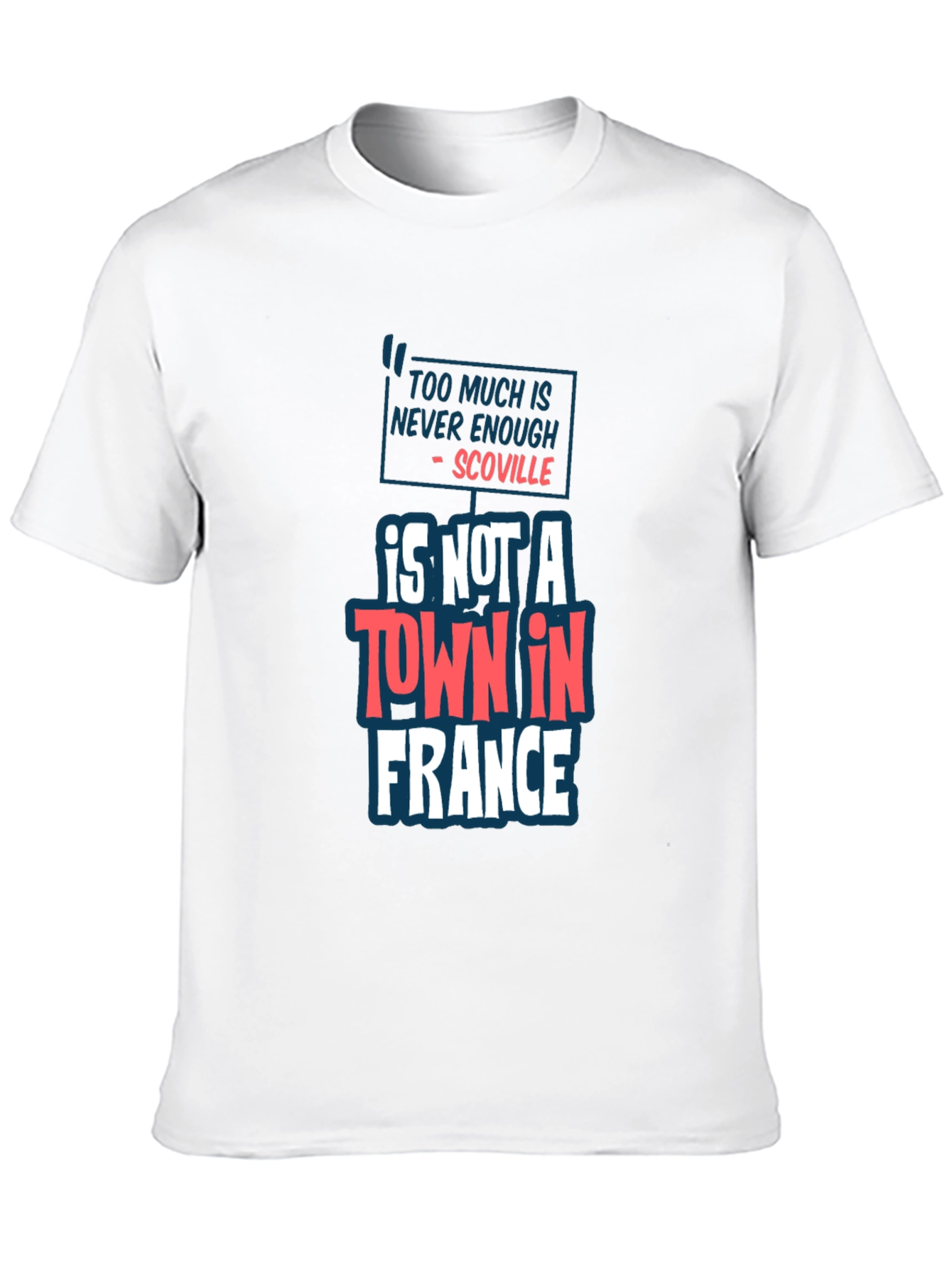 Scoville T-Shirt: Too Much Is Never Enough Tee