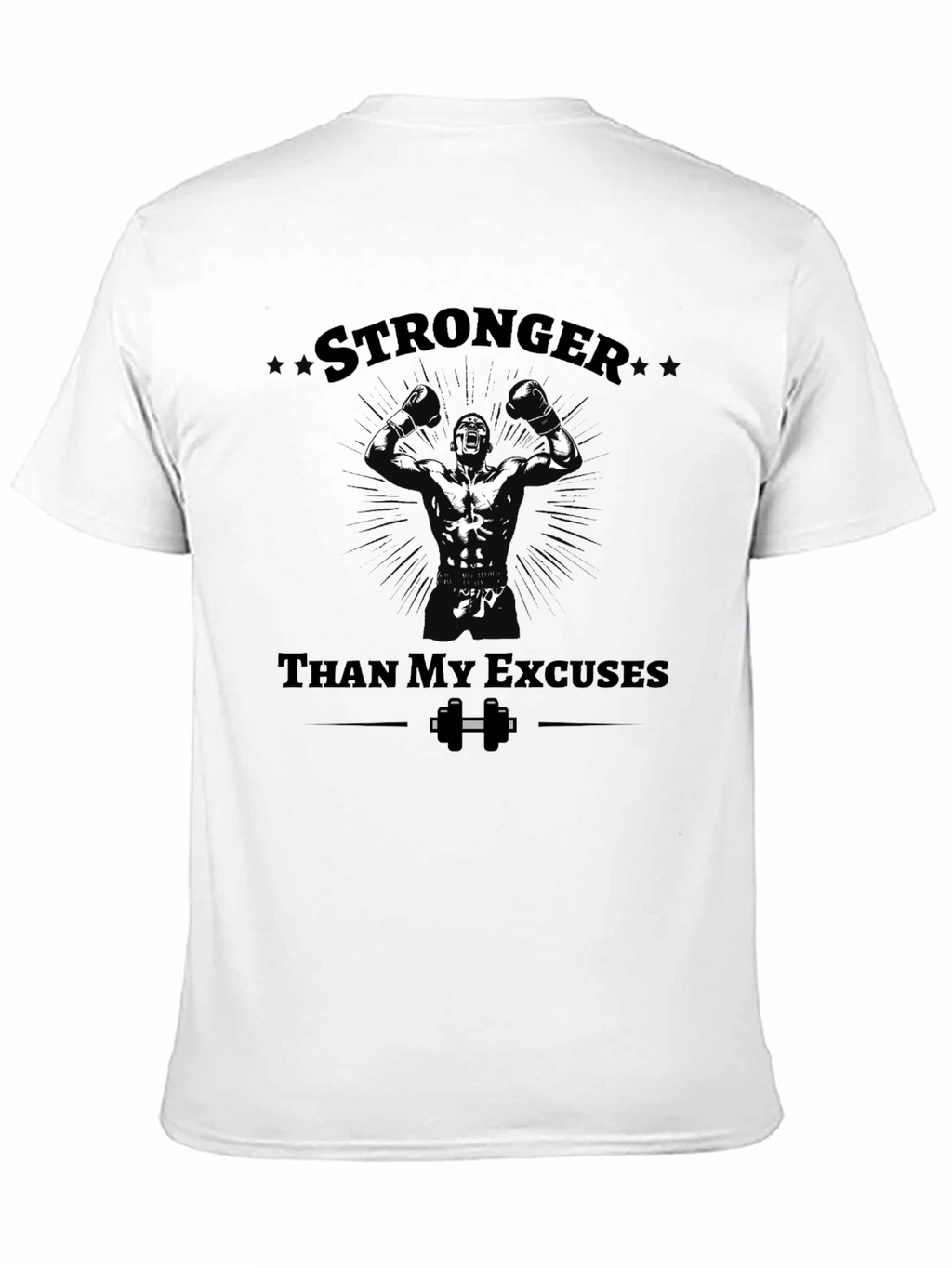 Stronger Than Excuses Graphic T-Shirt