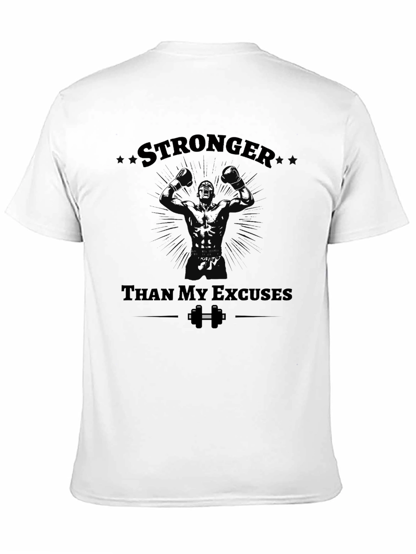 Stronger Than Excuses Graphic T-Shirt