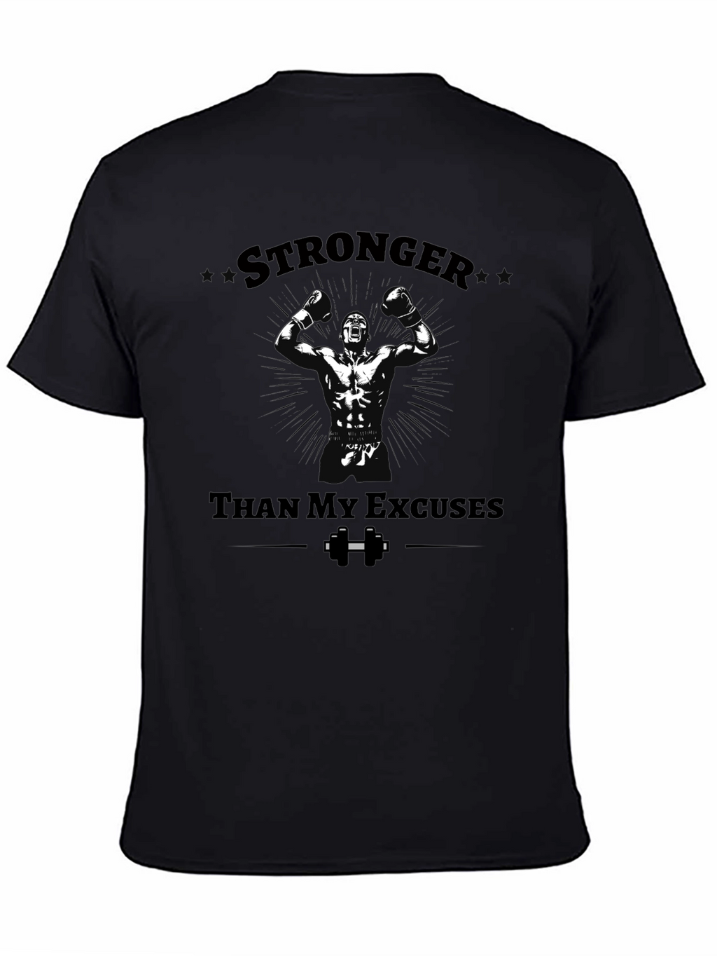 Stronger Than Excuses Graphic T-Shirt