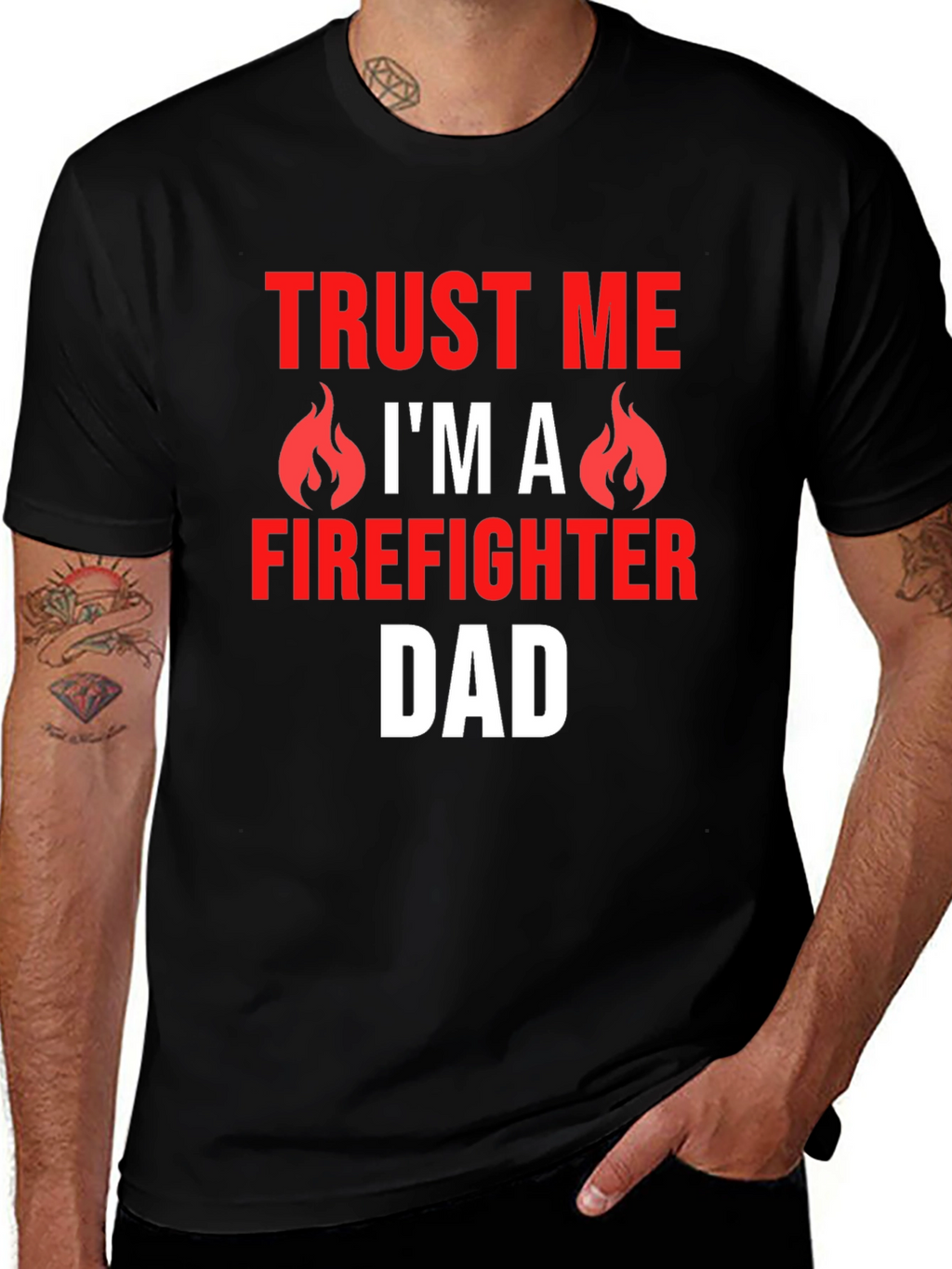 Trust Me Firefighter Dad Graphic T-Shirt