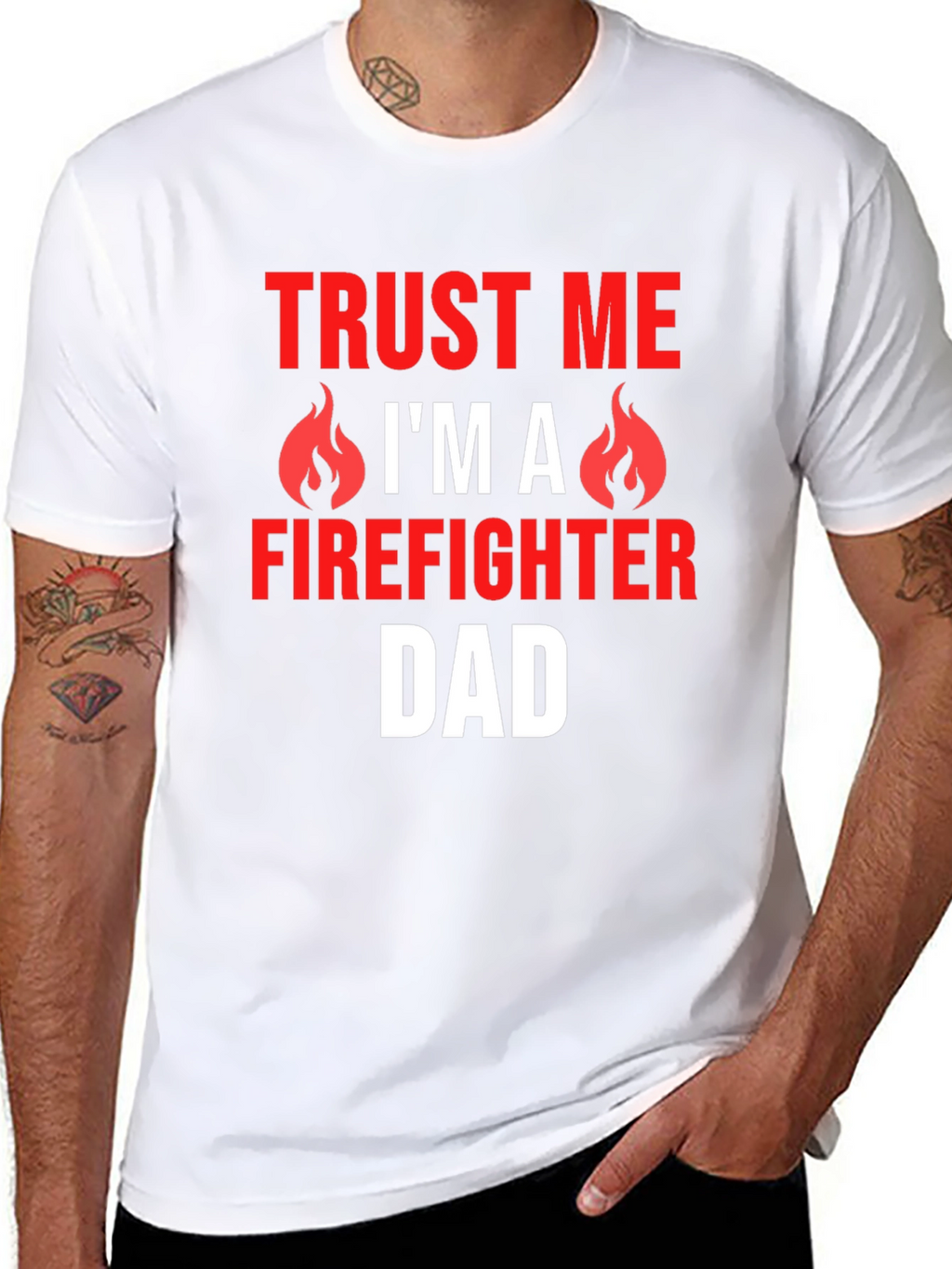 Trust Me Firefighter Dad Graphic T-Shirt