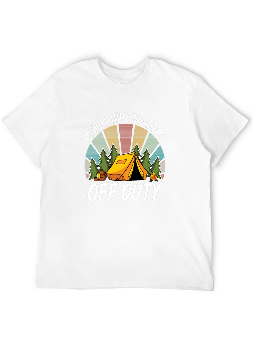 Respiratory Therapist Off Duty Camping T-Shirt