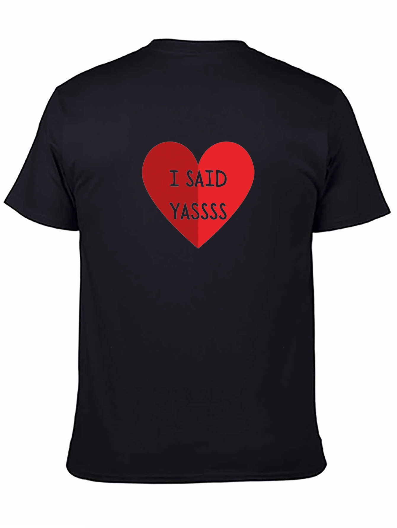 I Said Yassss Heart Graphic Tee - Black