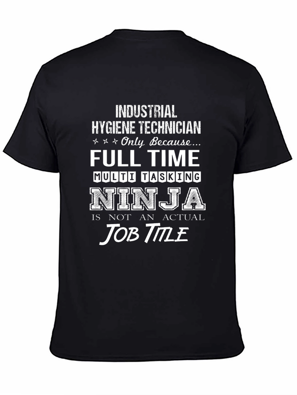 Industrial Hygiene Technician Novelty T-Shirt