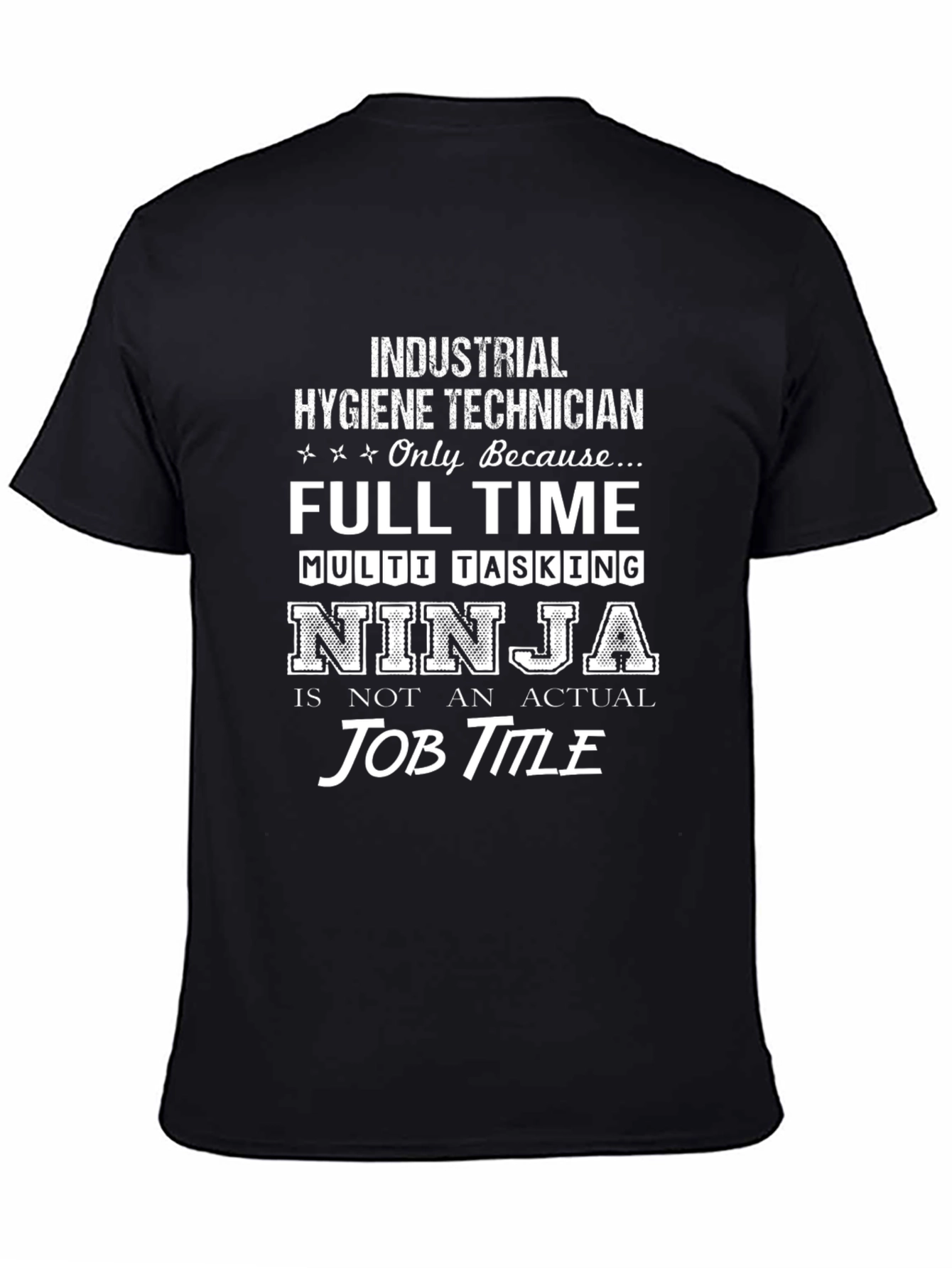 Industrial Hygiene Technician Novelty T-Shirt