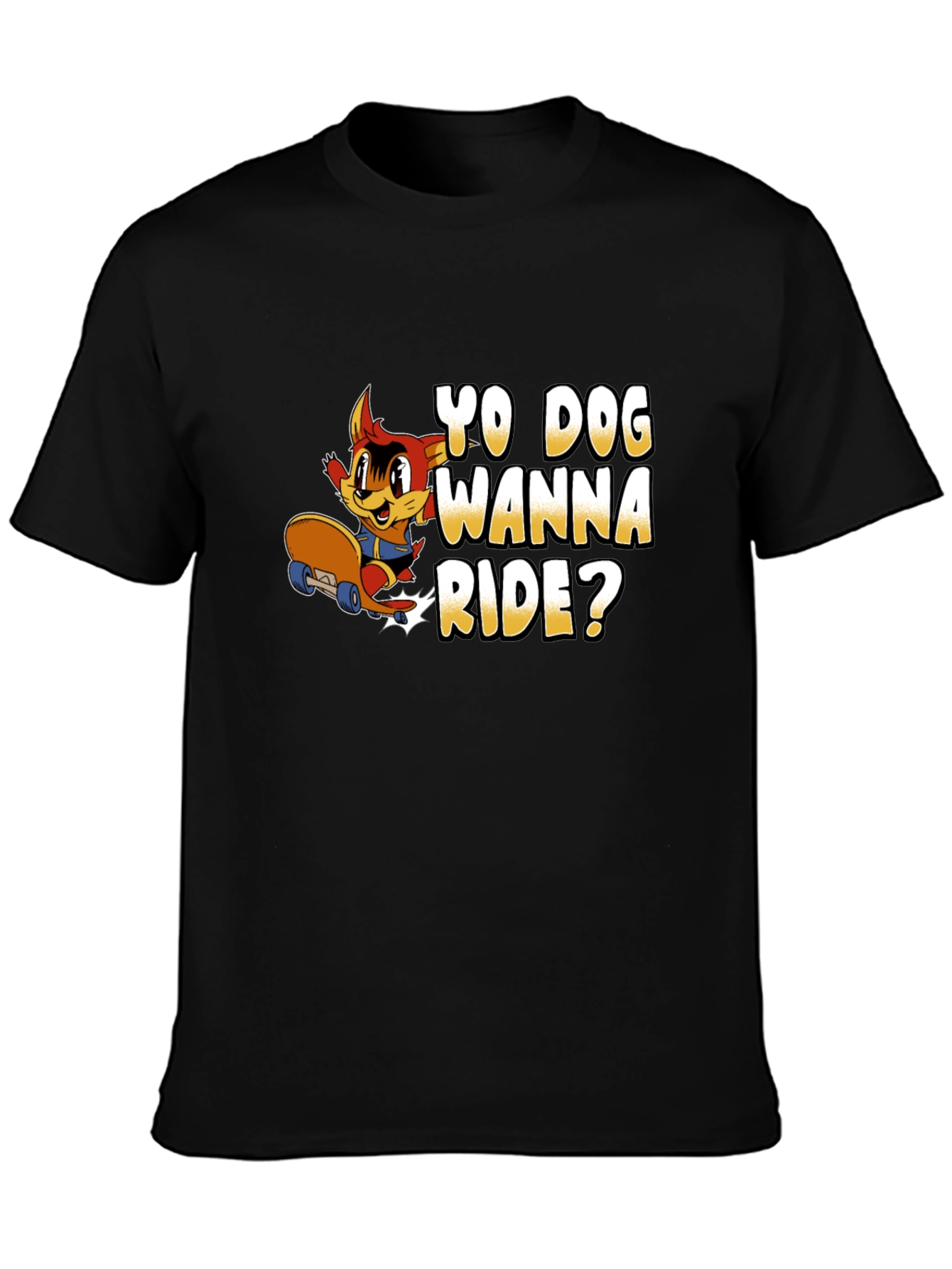 Yo Dog Wanna Ride? Black T-Shirt