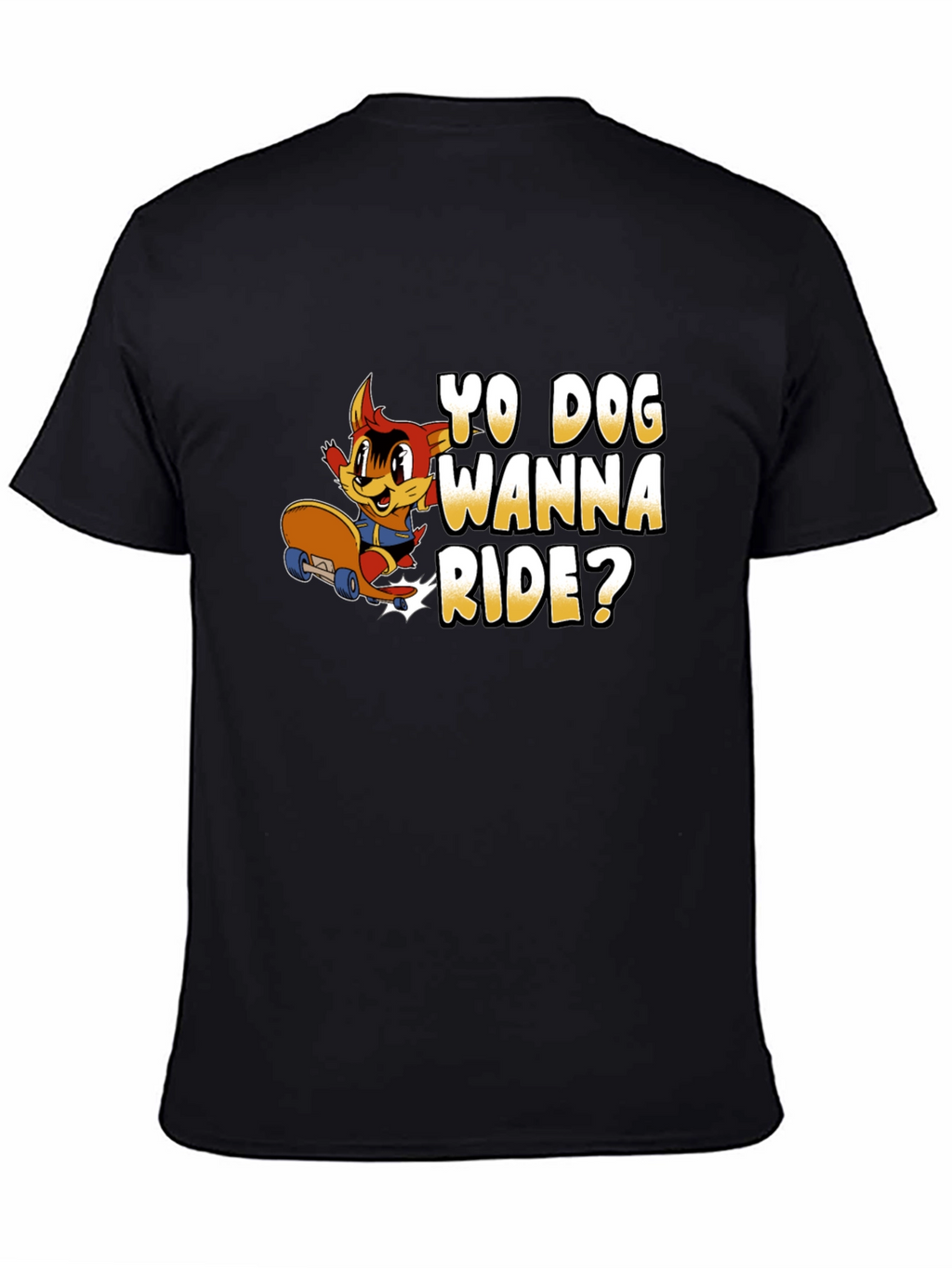 Yo Dog Wanna Ride? Black T-Shirt