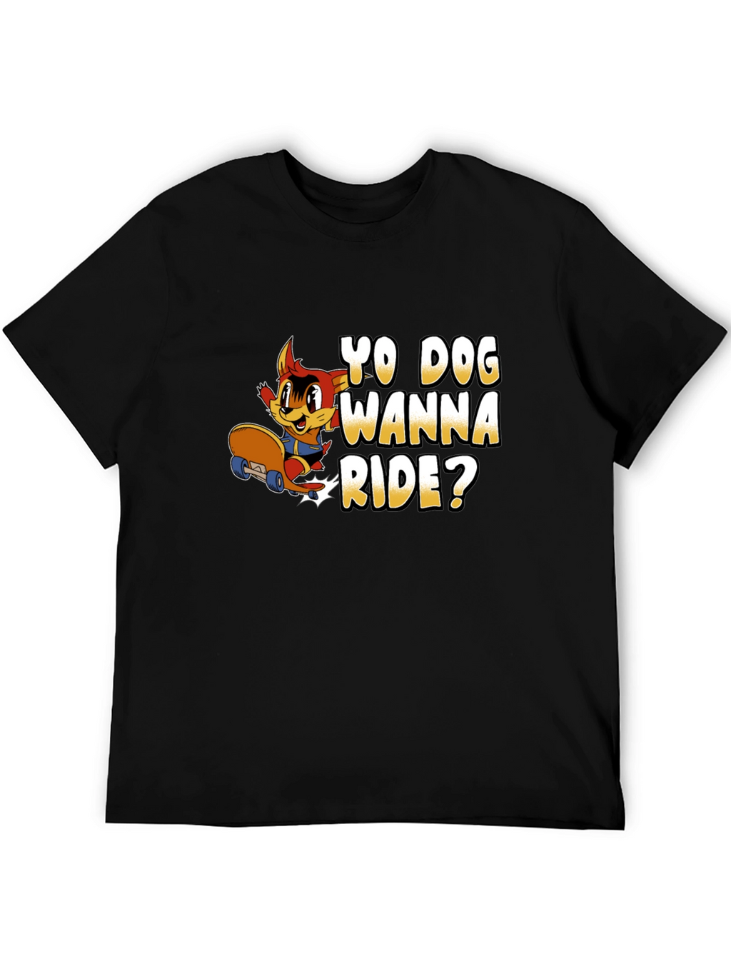 Yo Dog Wanna Ride? Black T-Shirt