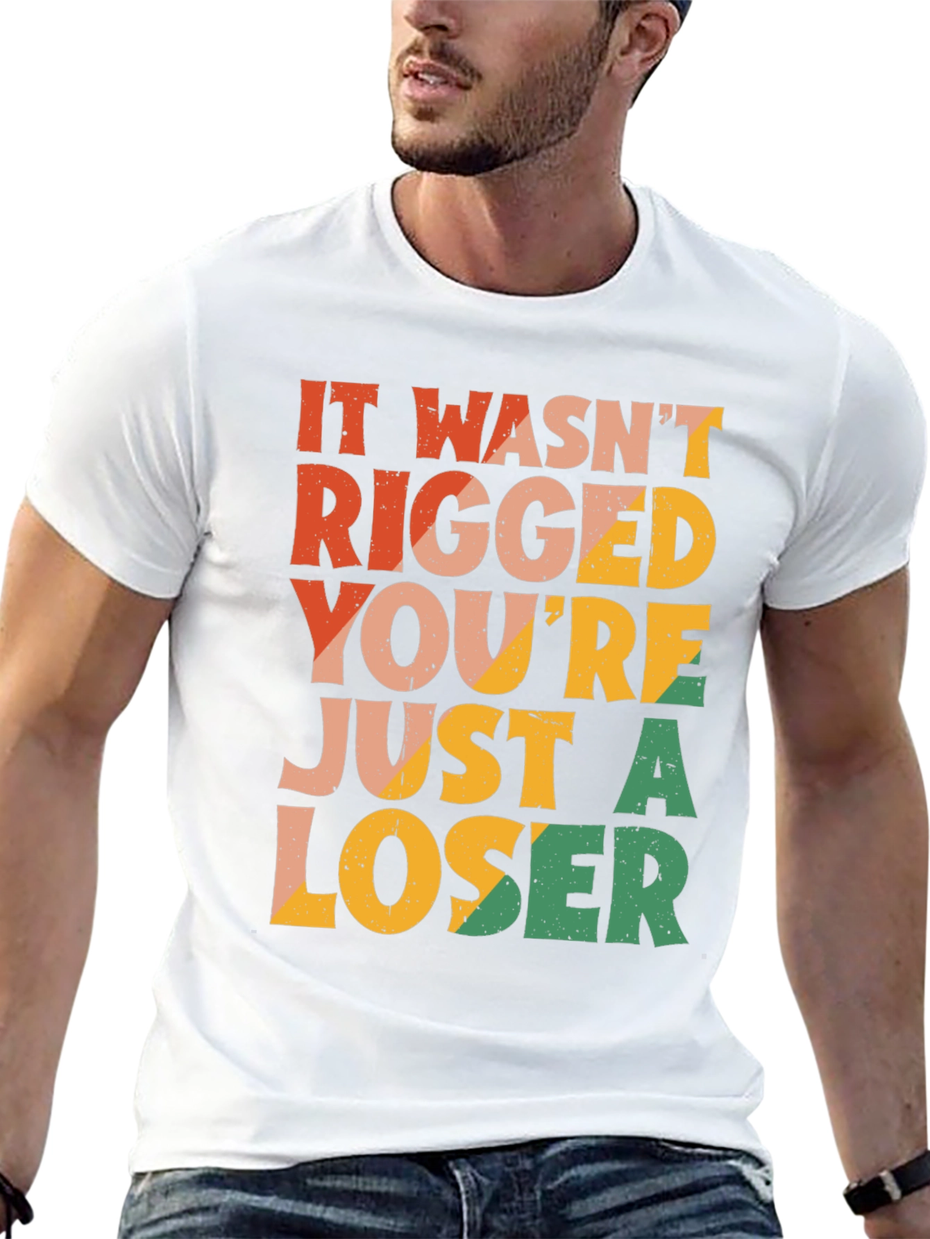 It Wasnt Rigged T-Shirt - Funny Statement Tee