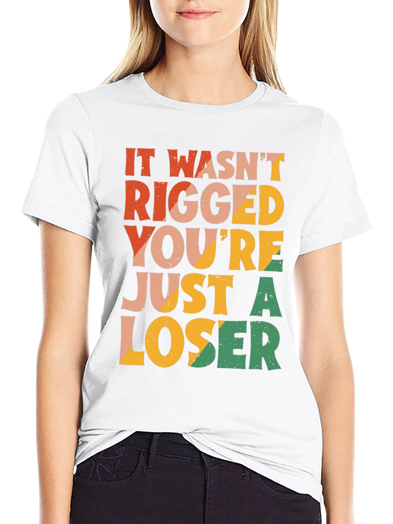 It Wasnt Rigged T-Shirt - Funny Statement Tee