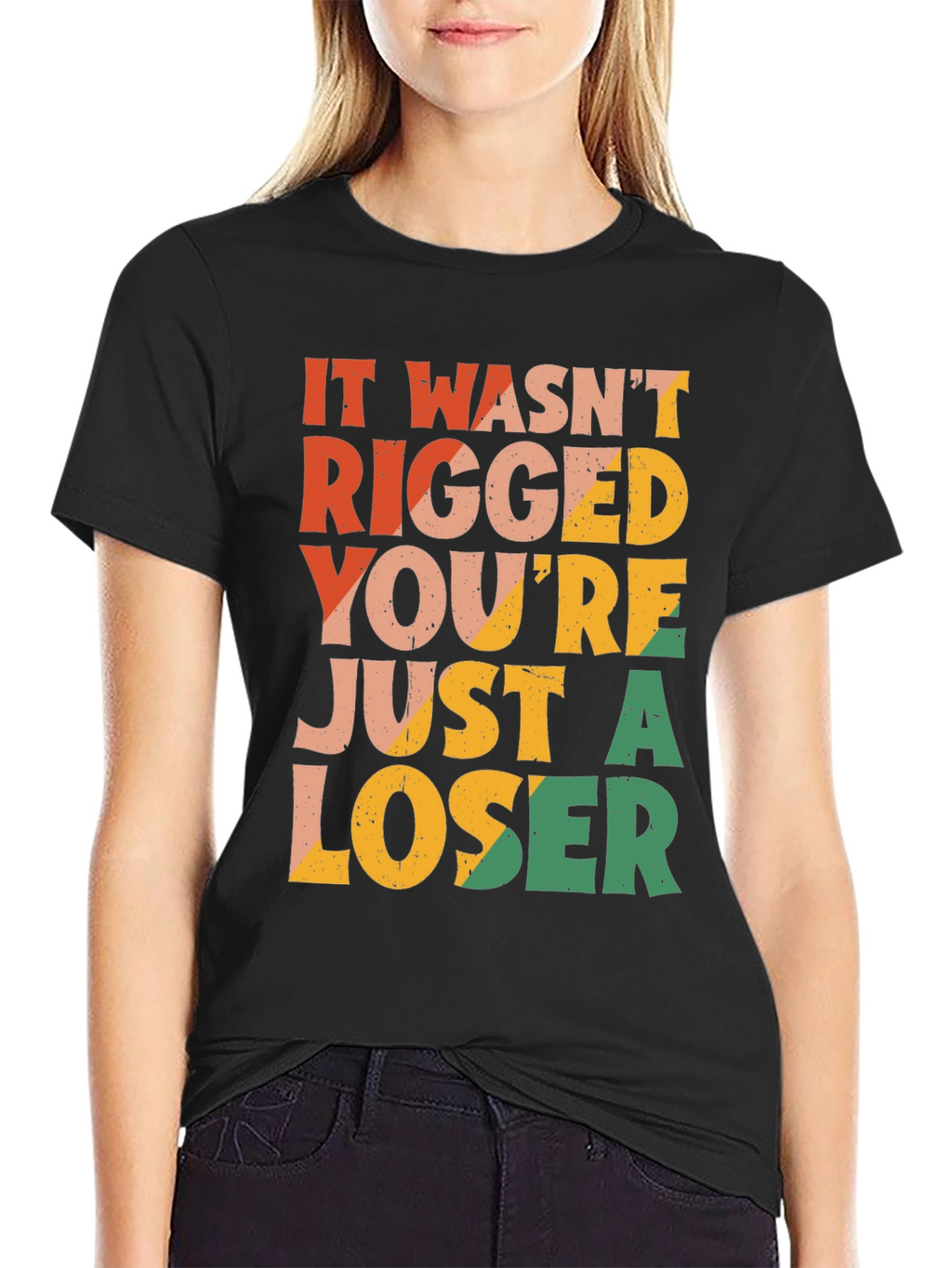 It Wasnt Rigged T-Shirt - Funny Statement Tee