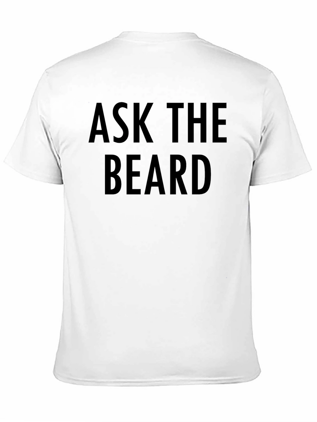 Ask The Beard Graphic T-Shirt
