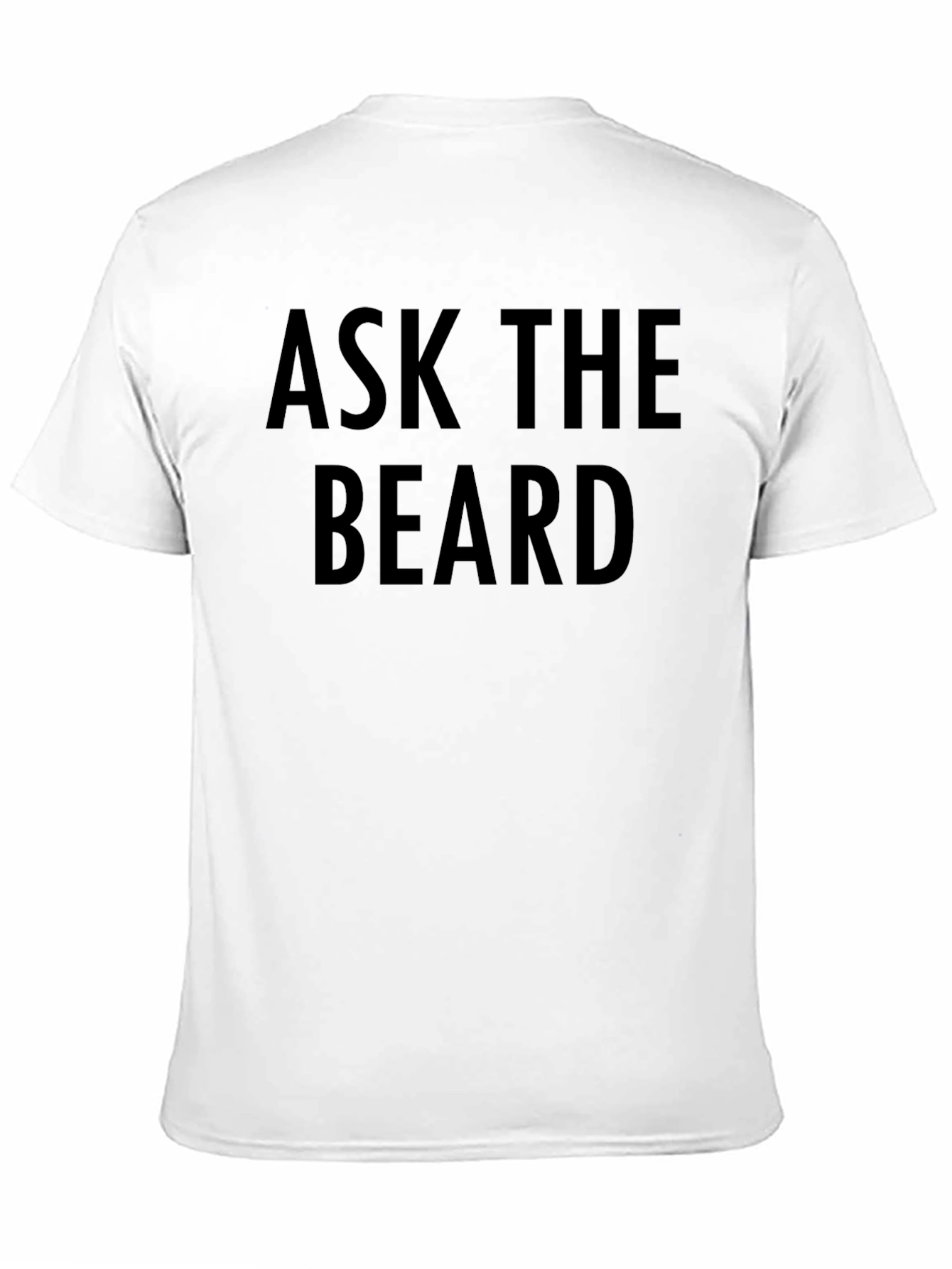 Ask The Beard Graphic T-Shirt
