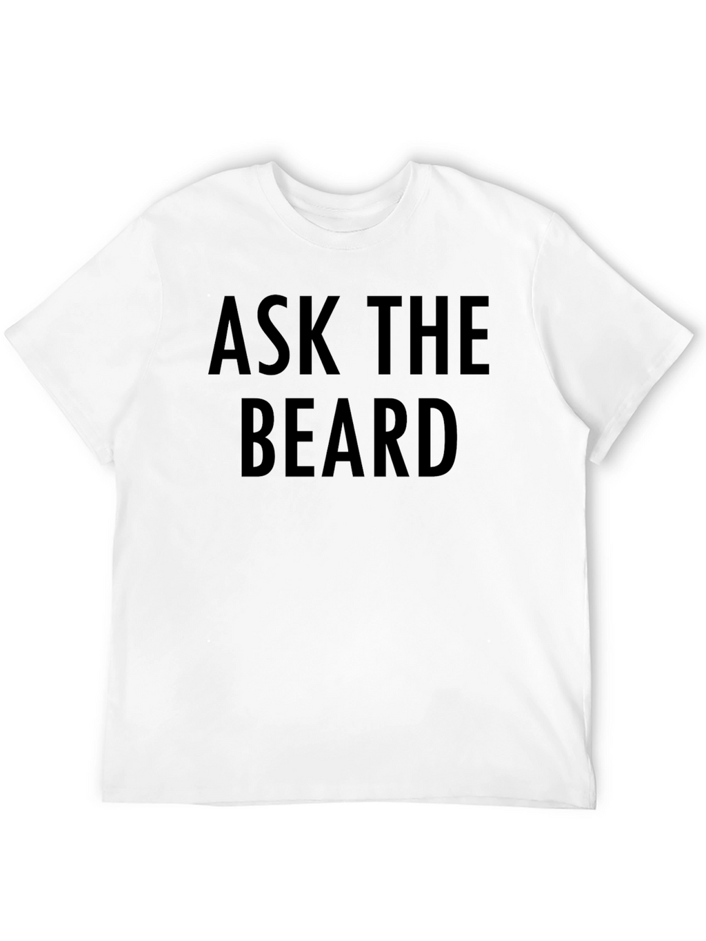 Ask The Beard Graphic T-Shirt