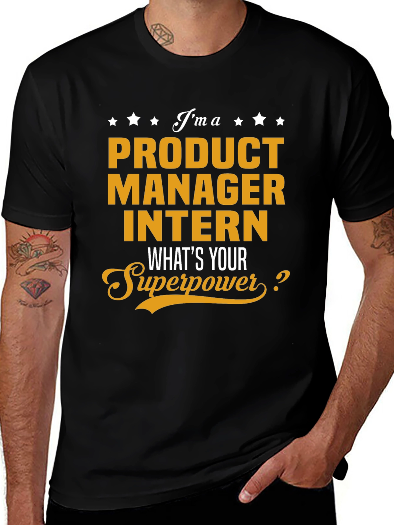 Product Manager Intern T-Shirt - Whats Your Superpower?