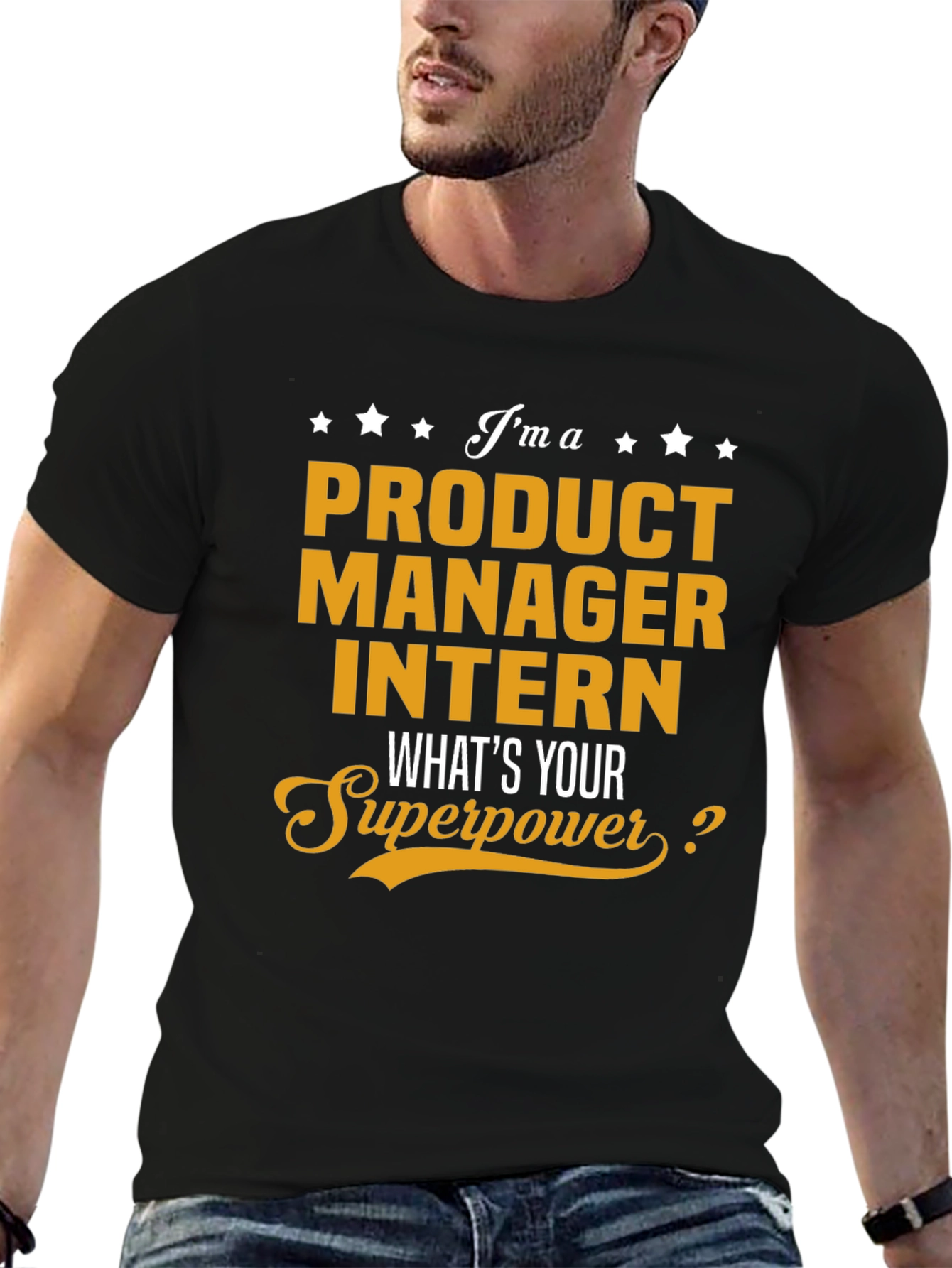 Product Manager Intern T-Shirt - Whats Your Superpower?