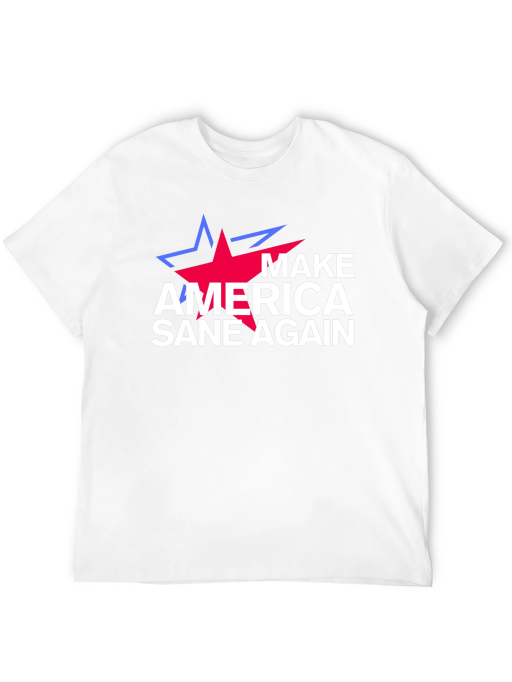 Make America Sane Again Political T-Shirt