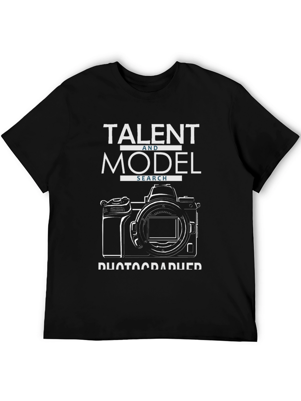 Talent & Model Search Photographer T-Shirt