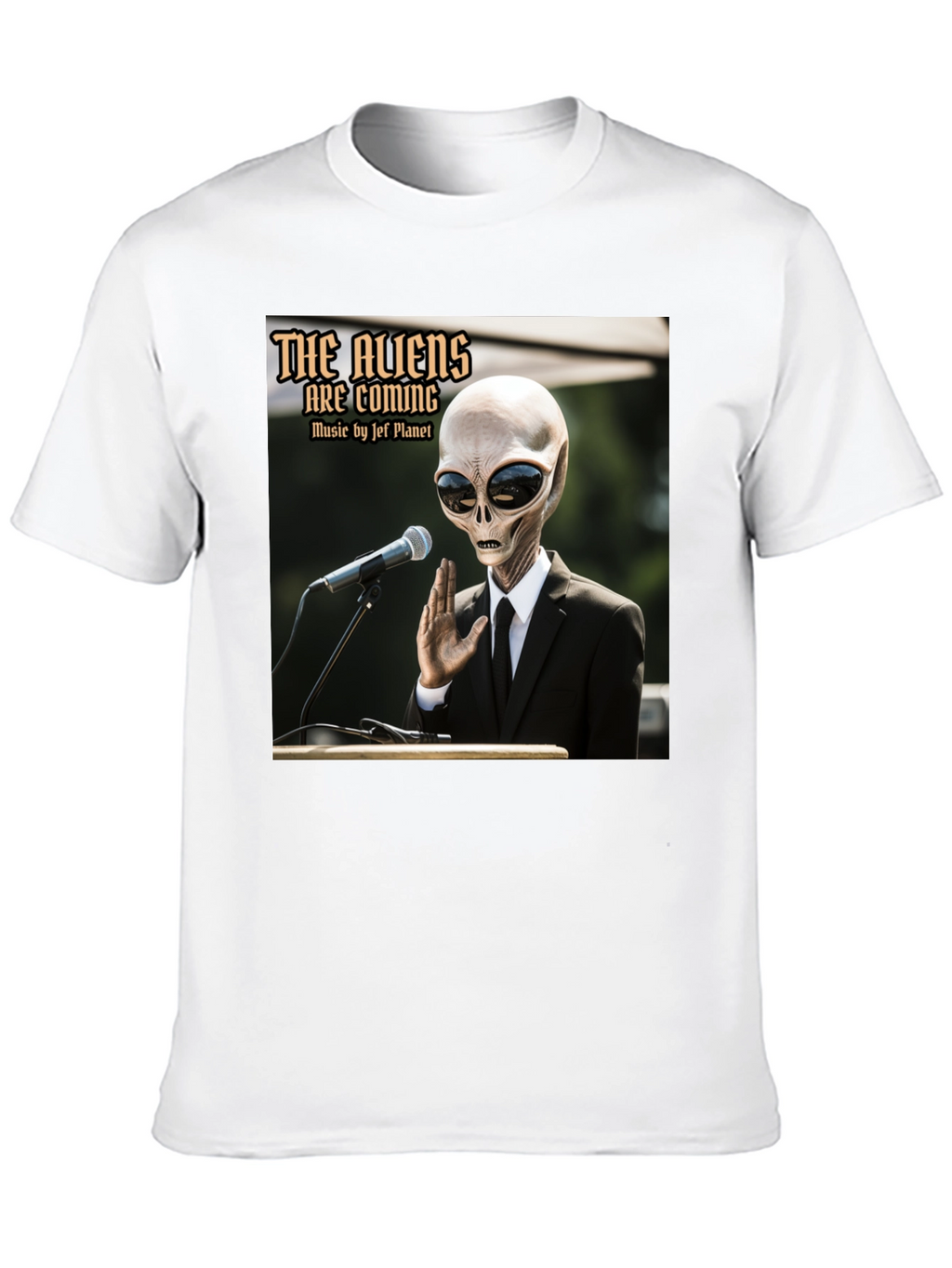 The Aliens Are Coming T-Shirt - Jef Planet Music