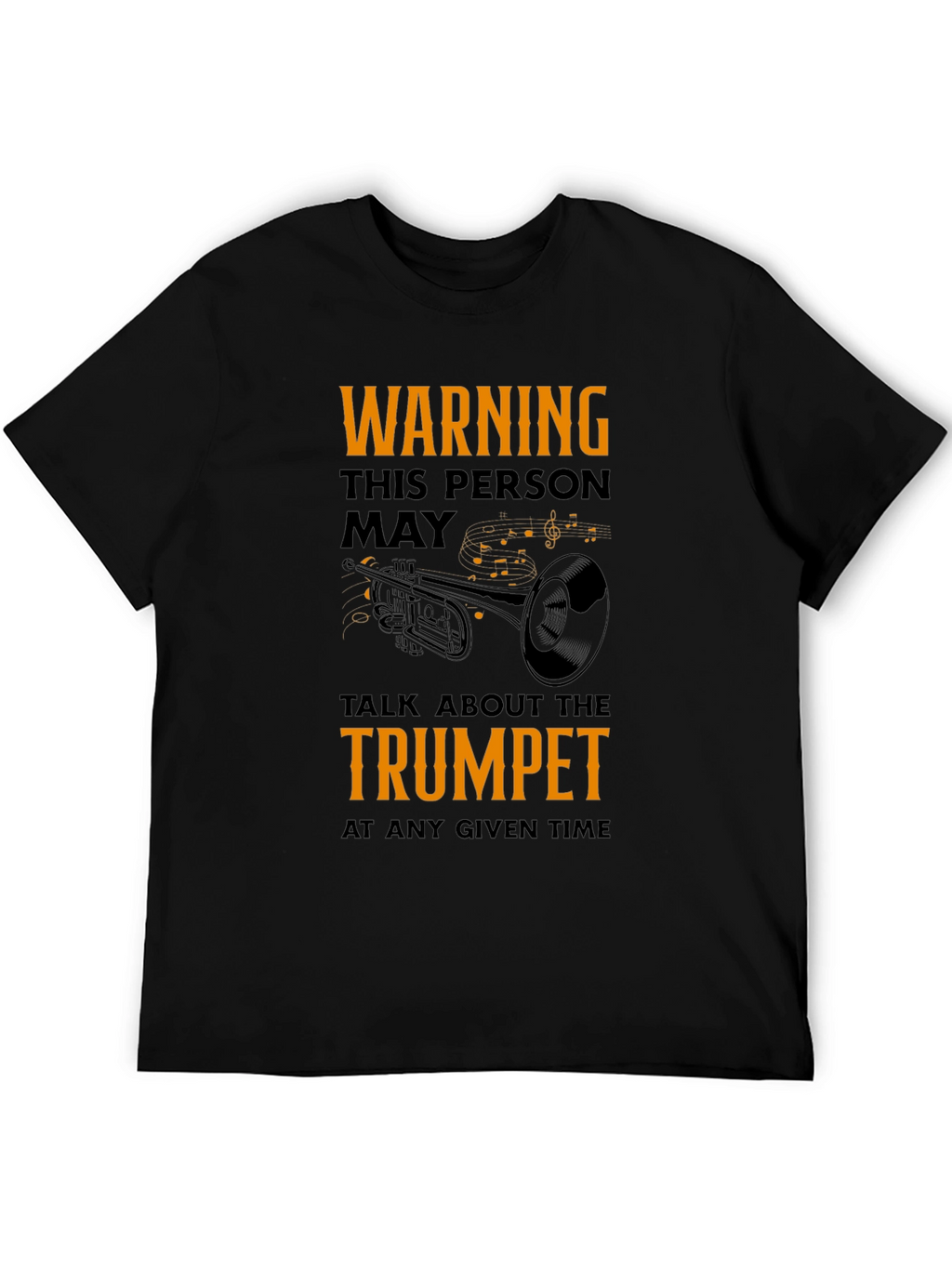 Warning Trumpet Player T-Shirt