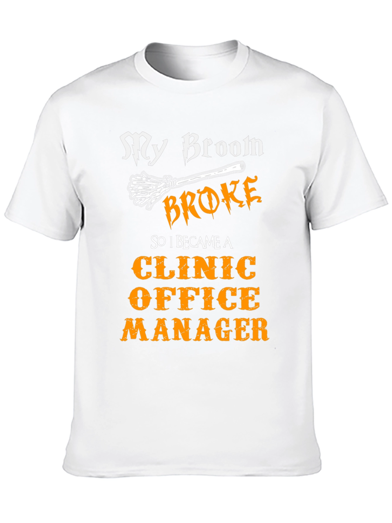 Funny Clinic Office Manager T-Shirt Halloween Broom