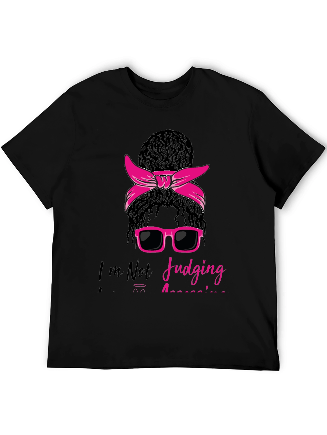 Messy Bun T-Shirt - Im Not Judging