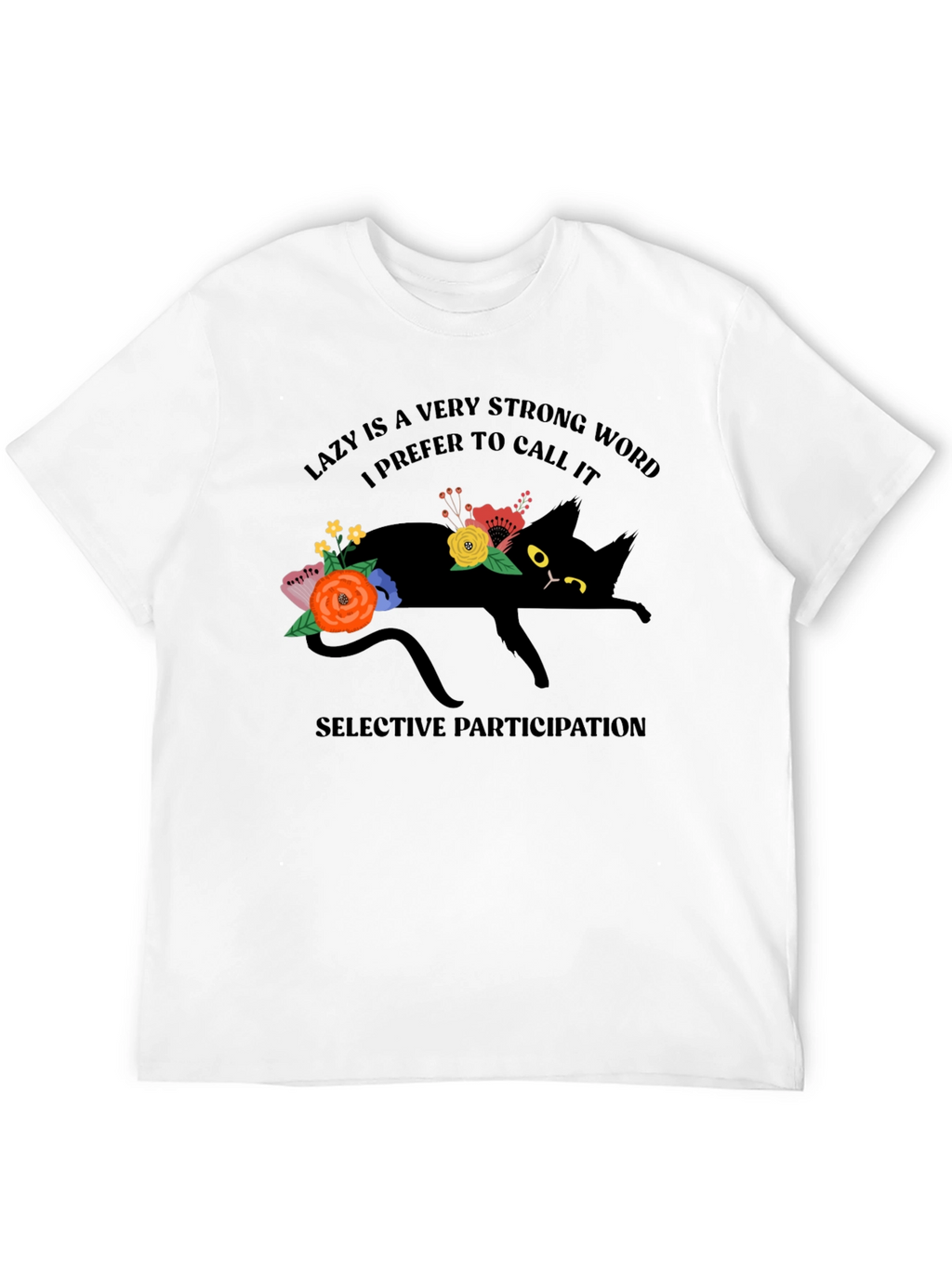 Lazy Cat T-Shirt: Selective Participation