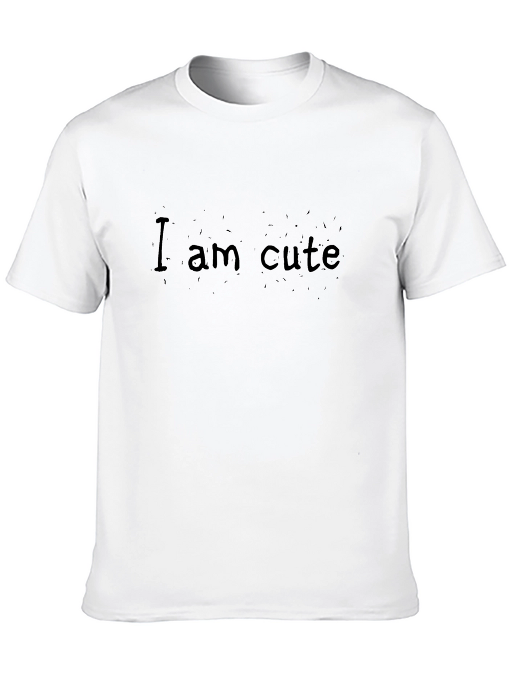 Cute Tee - I am cute Graphic T-Shirt