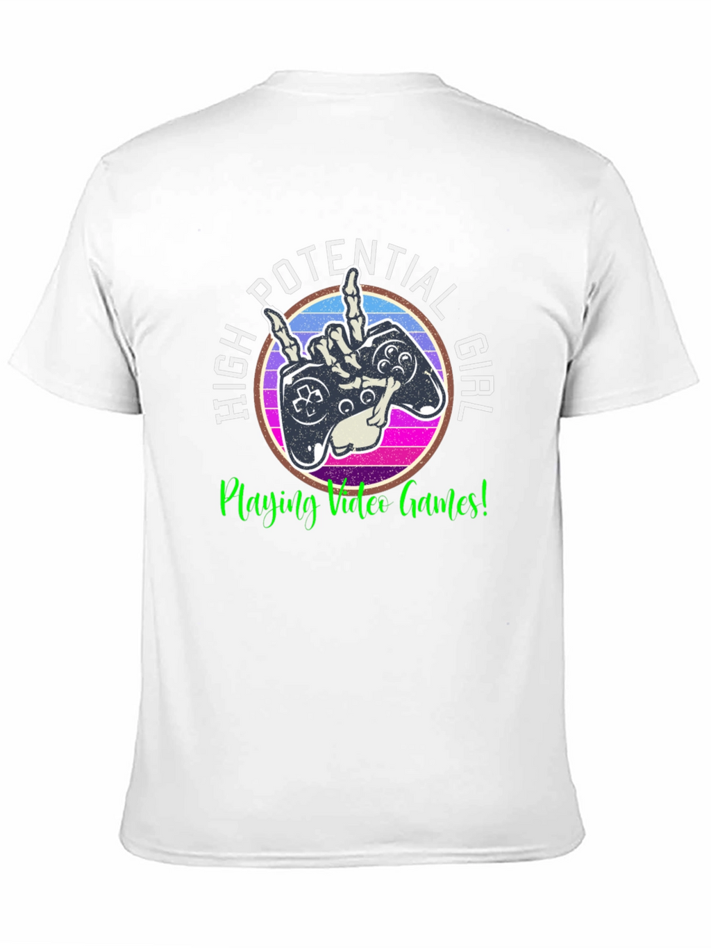 High Potential Girl Video Gamer T-Shirt