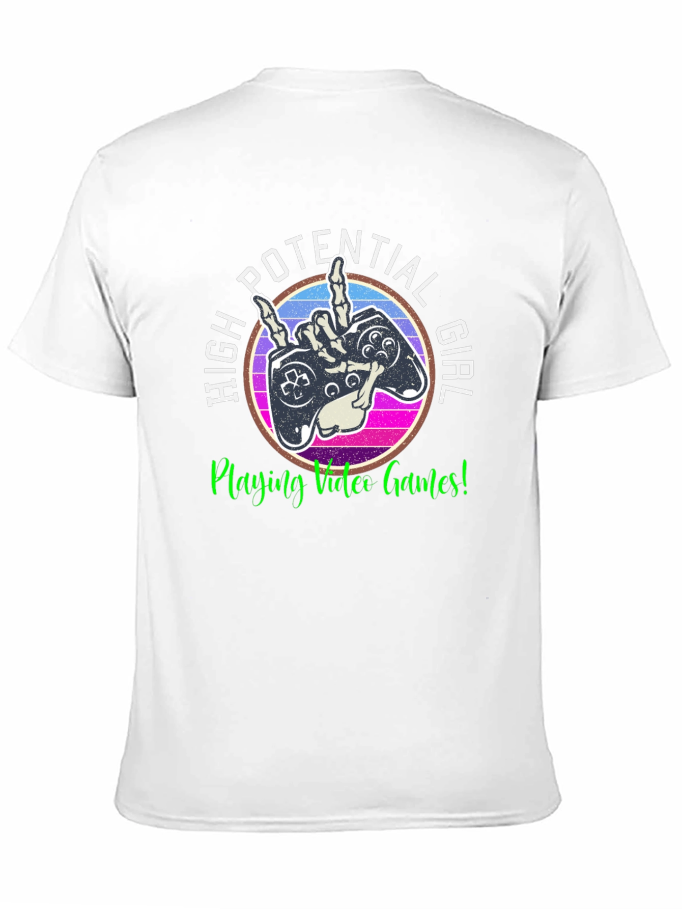 High Potential Girl Video Gamer T-Shirt