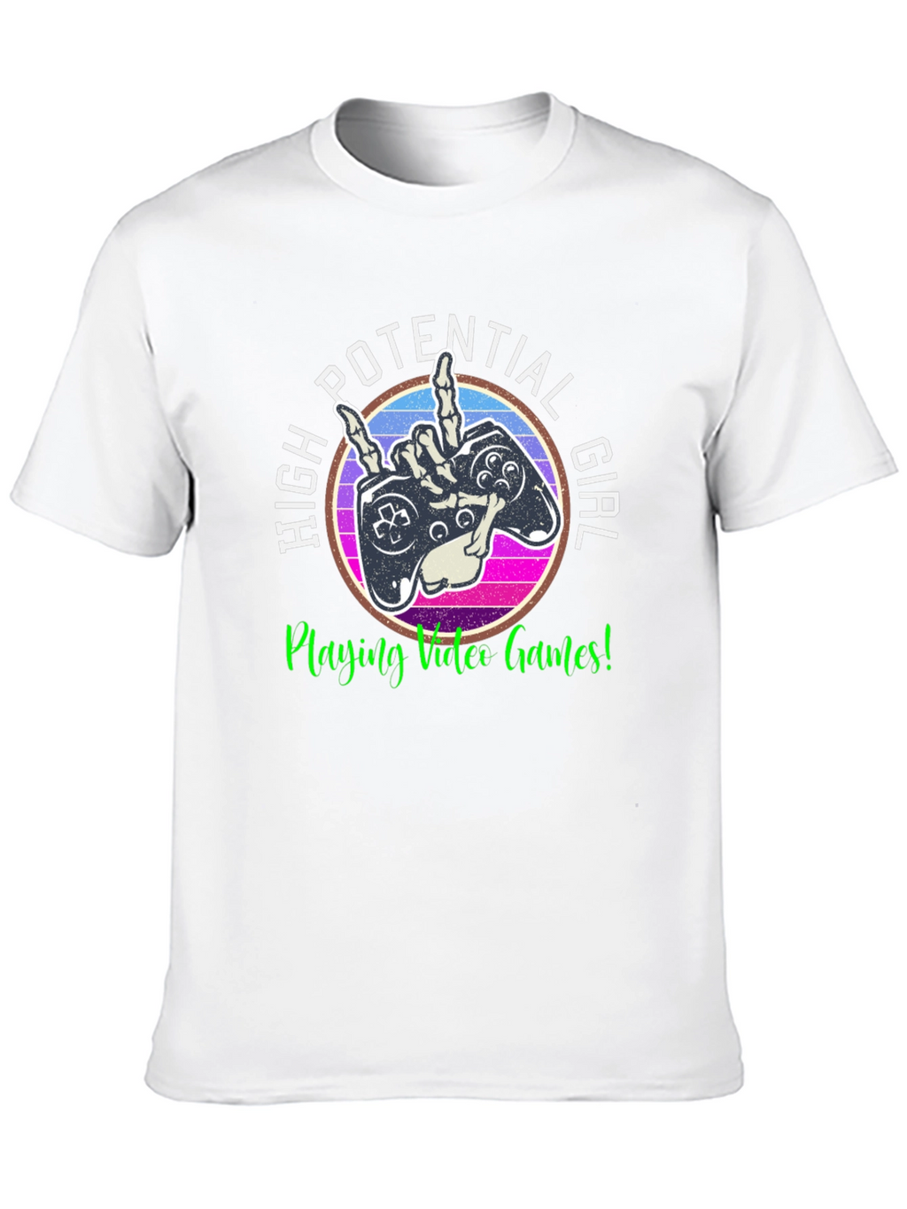 High Potential Girl Video Gamer T-Shirt