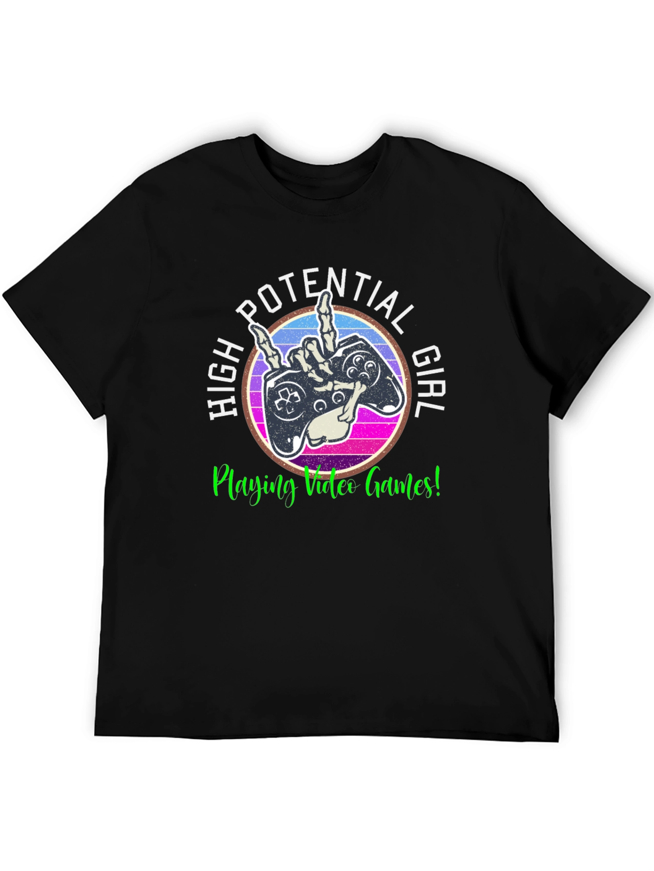 High Potential Girl Video Gamer T-Shirt