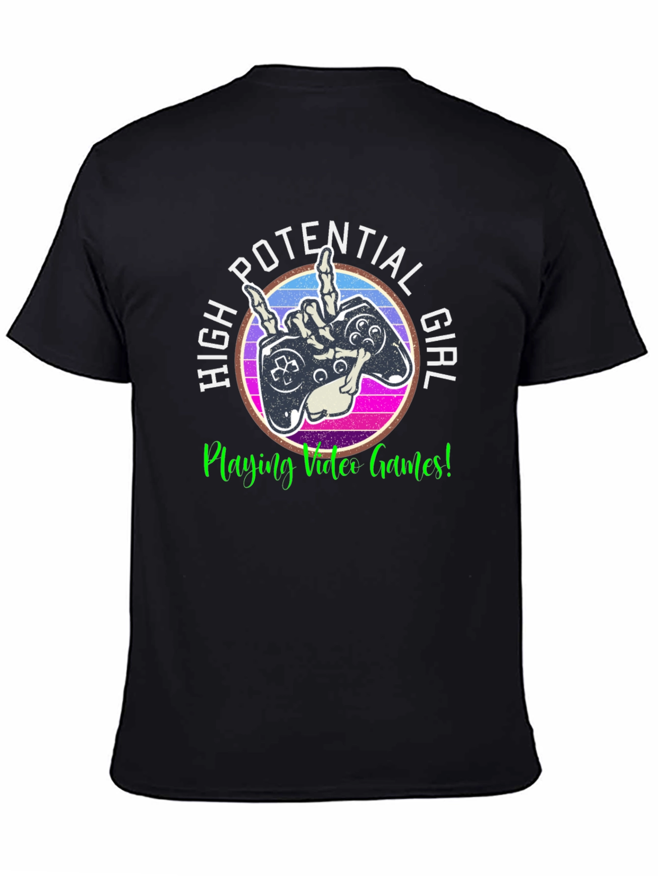 High Potential Girl Video Gamer T-Shirt