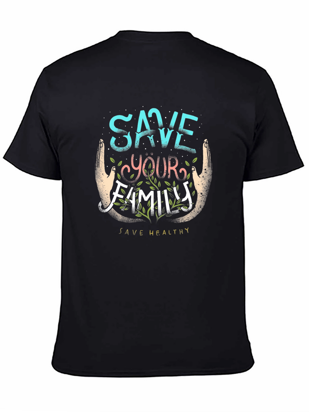 Save Your Family Healthy Tee