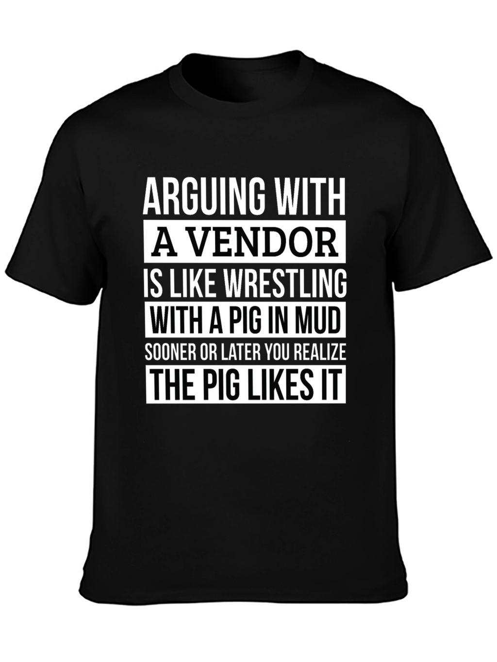 Arguing with a Vendor Funny T-Shirt