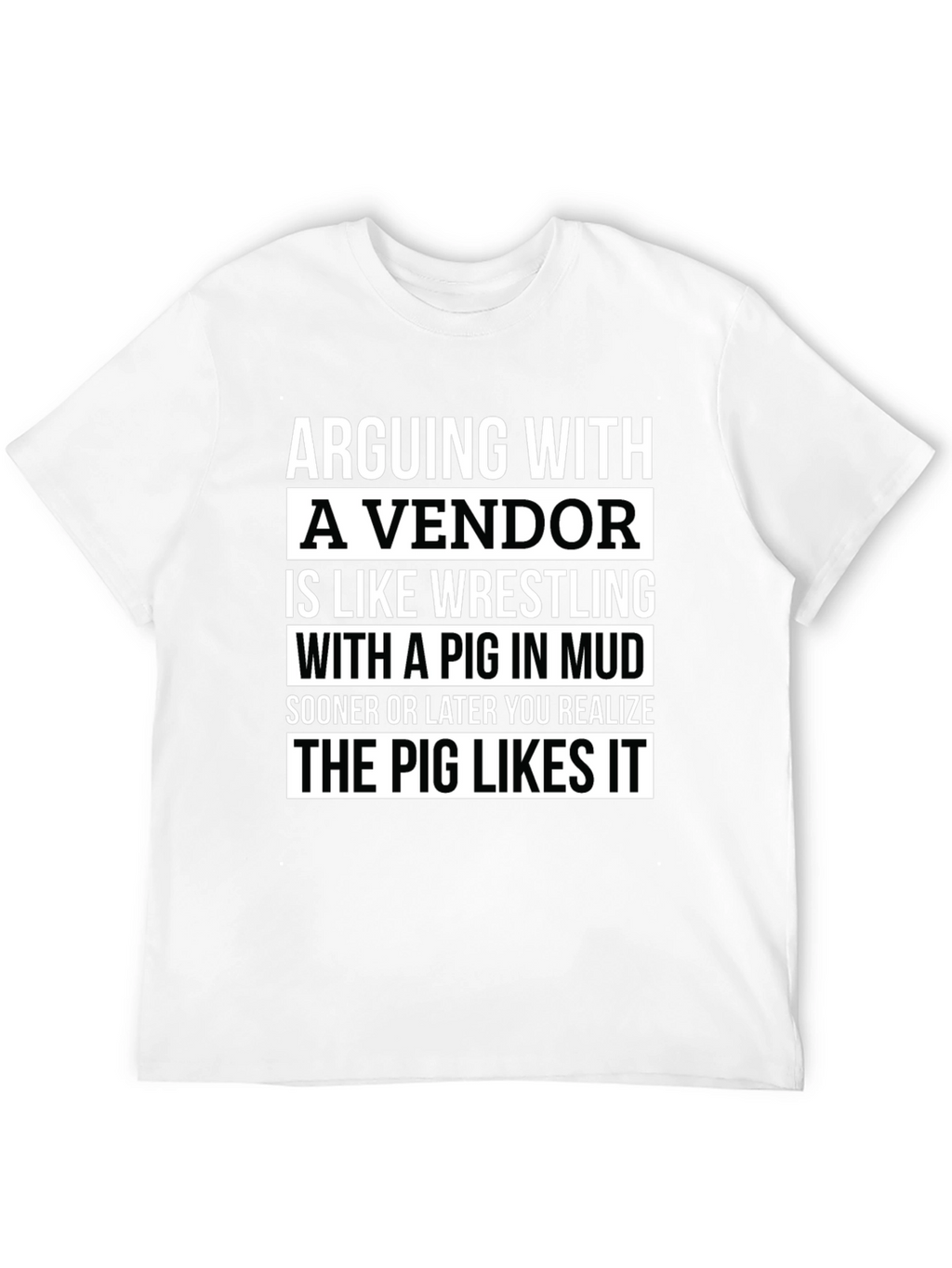 Arguing with a Vendor Funny T-Shirt