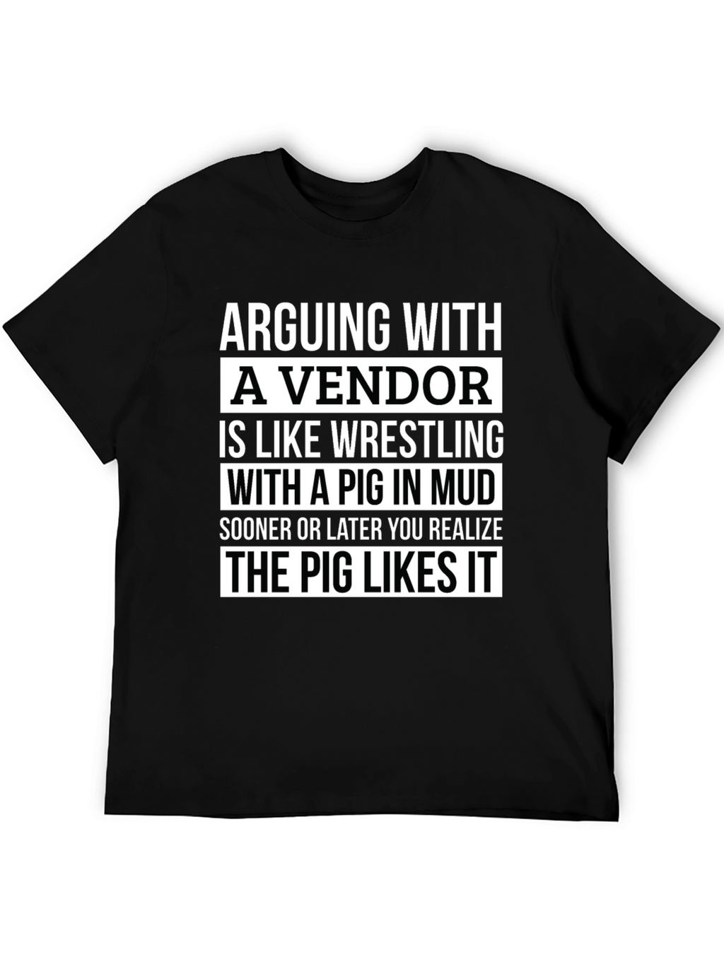 Arguing with a Vendor Funny T-Shirt